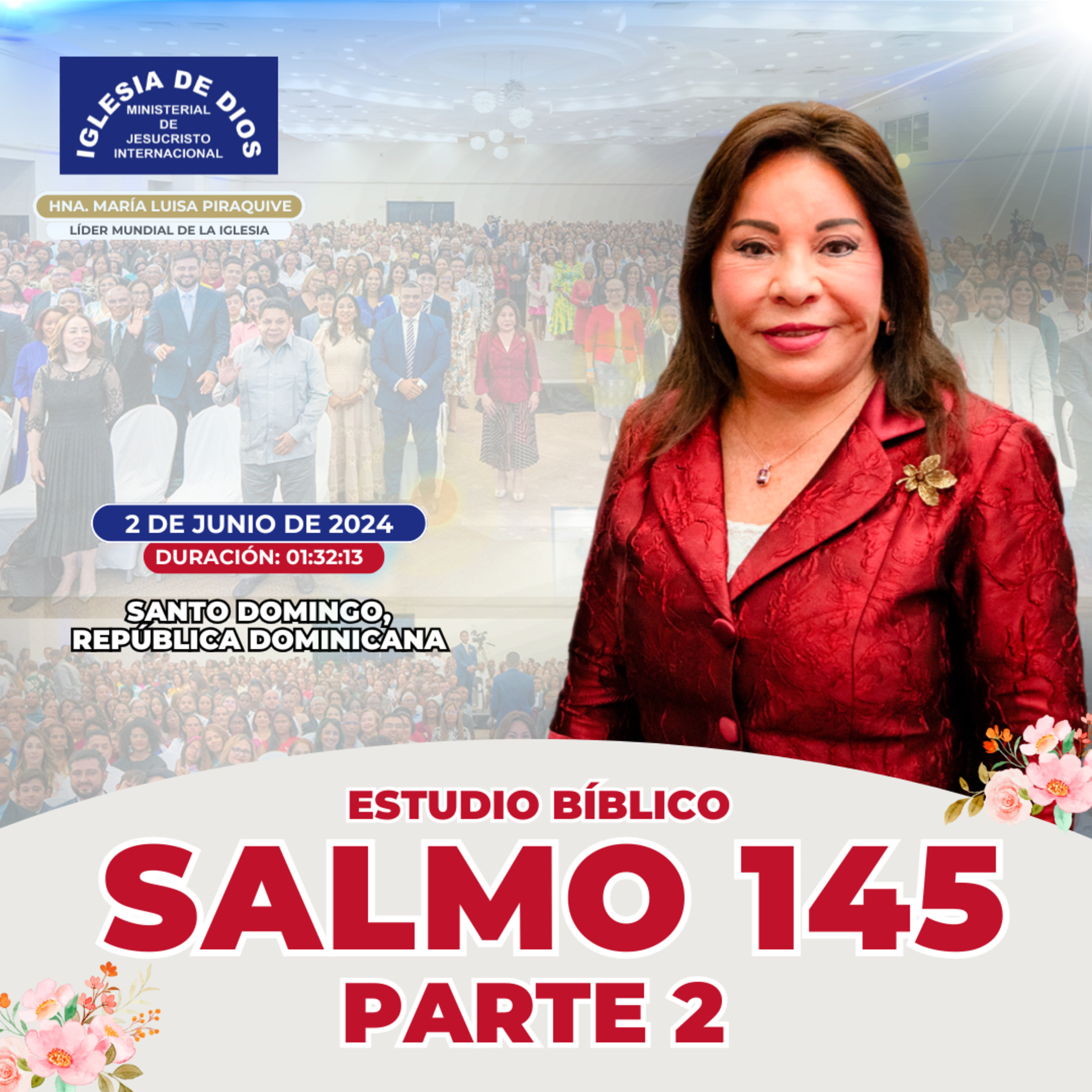 Salmo 145 (Estudio Bíblico) Parte 2 Hna. María Luisa Piraquive, República Dominicana