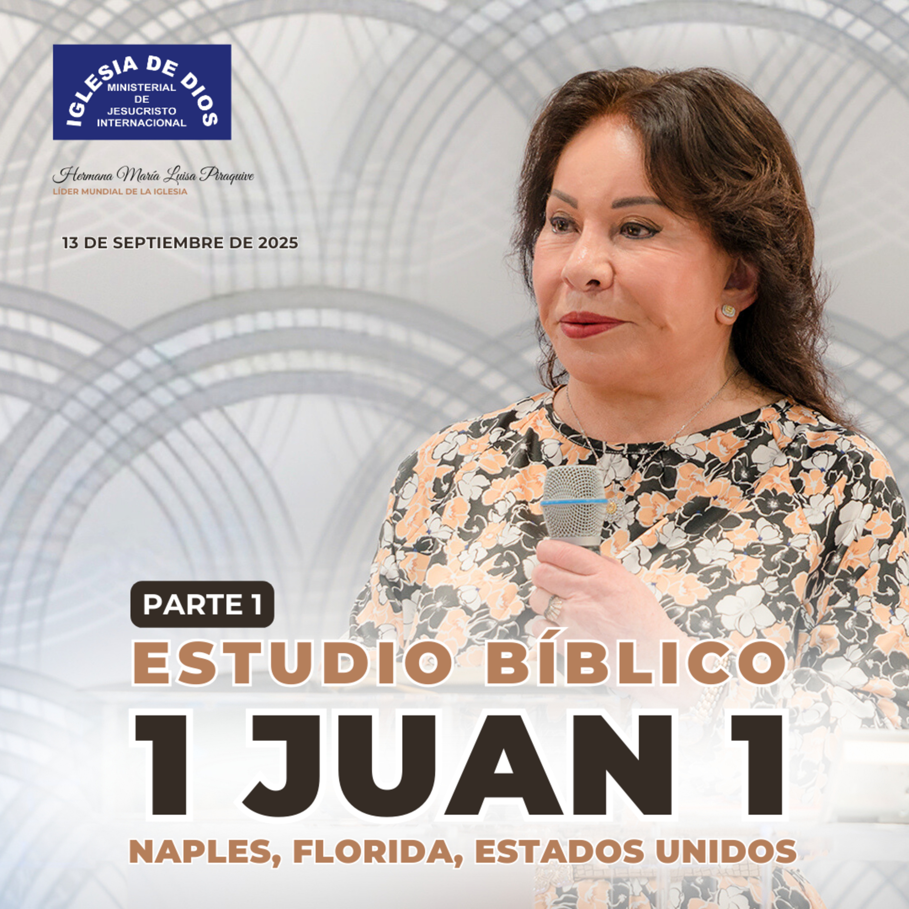 1 Juan 1 (Parte 1) – Naples, Florida, USA | Hna. María Luisa Piraquive, 13 de septiembre 2025 #idmji