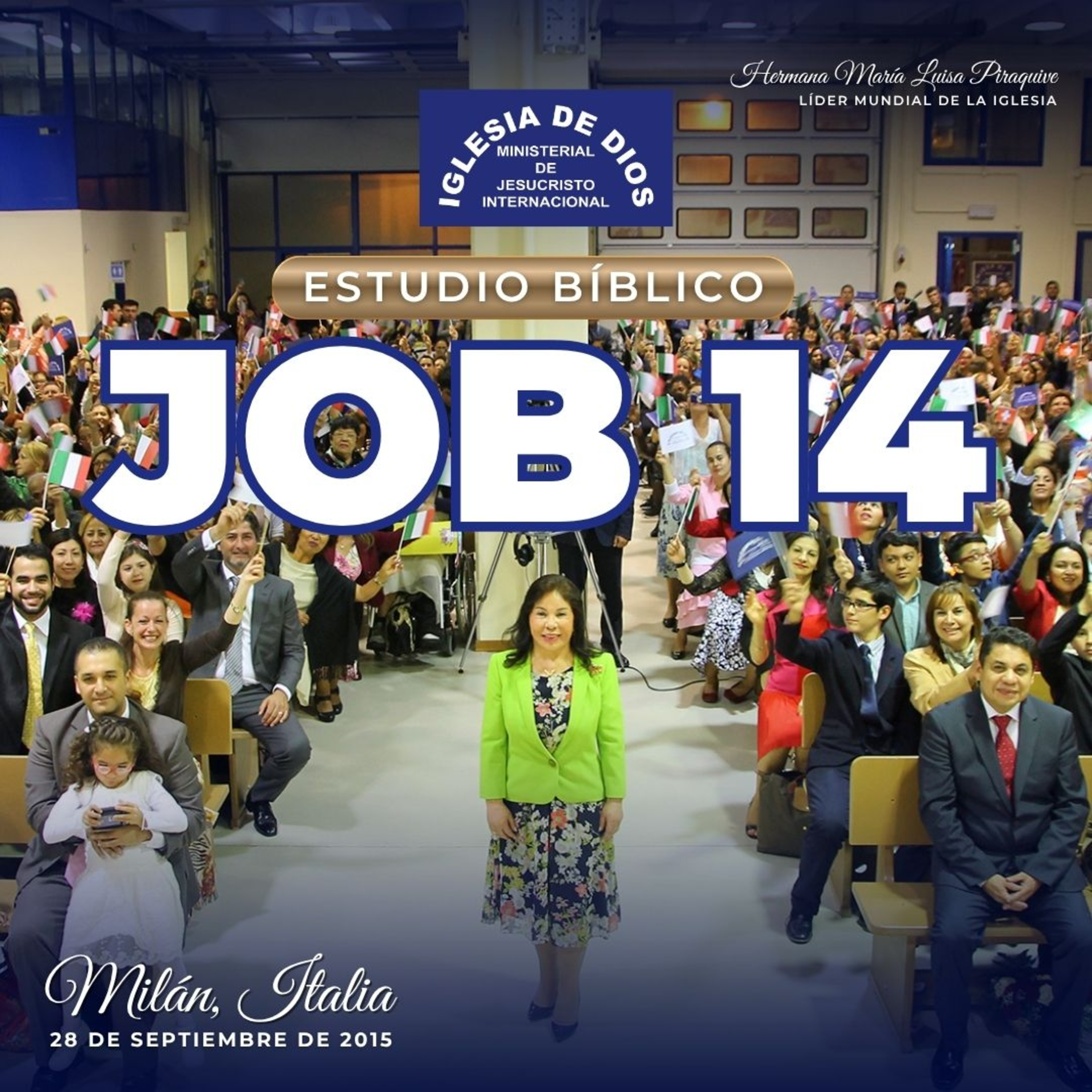 Estudio Bíblico: Job 14 – Milán, Italia – Hna. María Luisa Piraquive – 28 de Septiembre de 2015