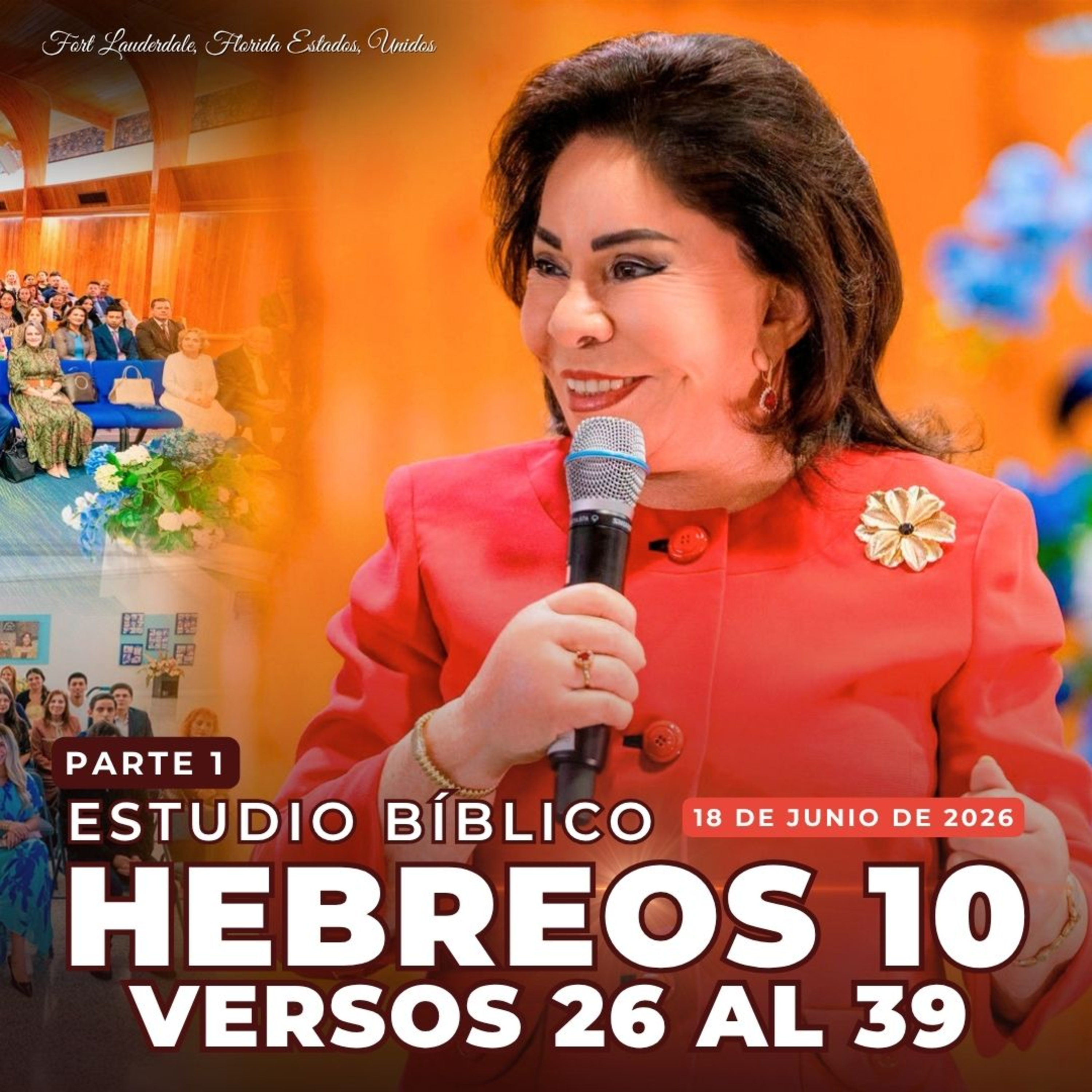 Estudio Bíblico (Hebreos 10: 26 al 39), Hna María Luisa Piraquive Parte 1, Fort Lauderdale FL USA