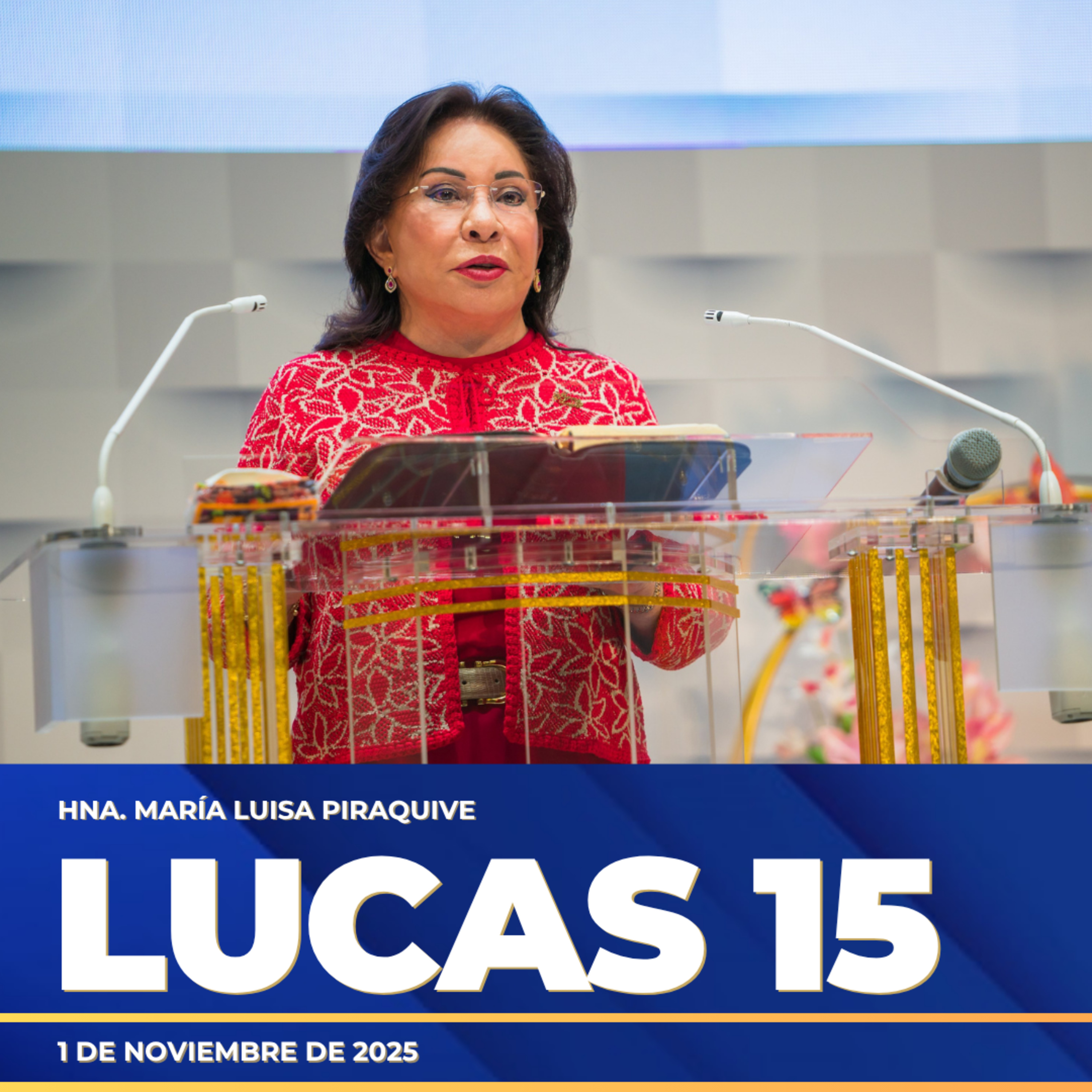 Lucas 15 – Hna. María Luisa Piraquive – 2 de noviembre de 2025 episode artwork