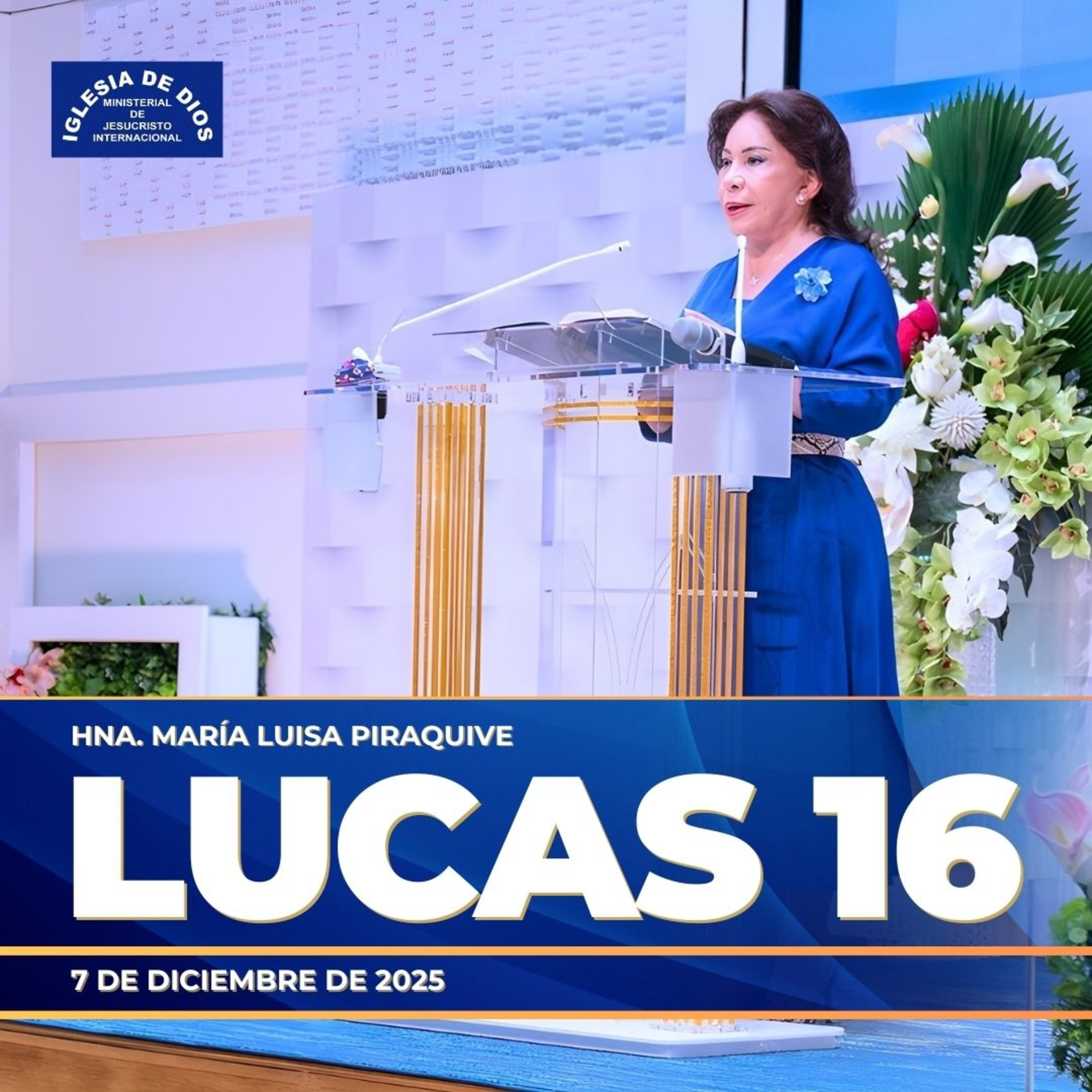 Lucas 16 – Hna. María Luisa Piraquive – 7 de diciembre de 2025 – IDMJI episode artwork