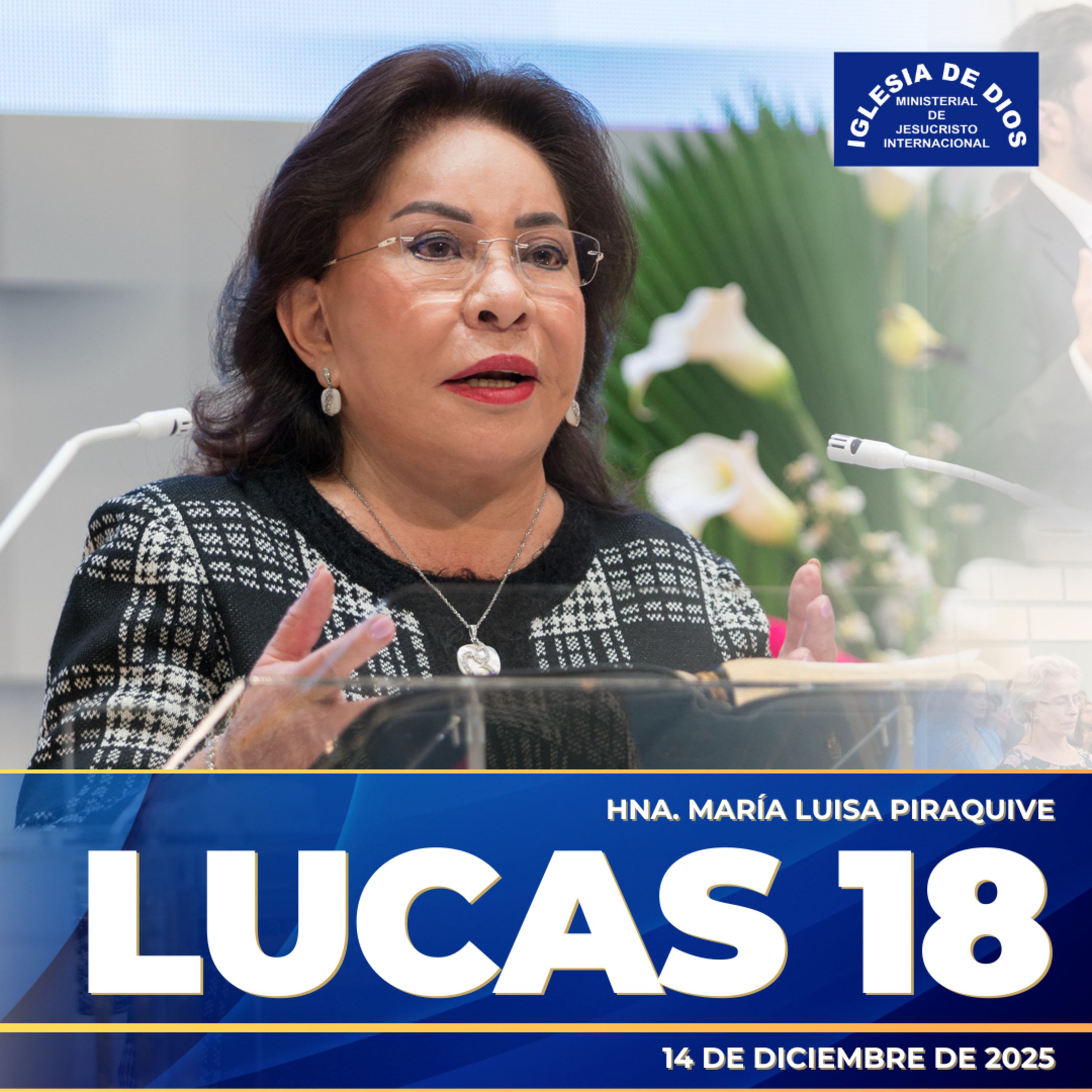Lucas 18 - Hna. María Luisa Piraquive - 14 de diciembre de 2025 #idmji episode artwork