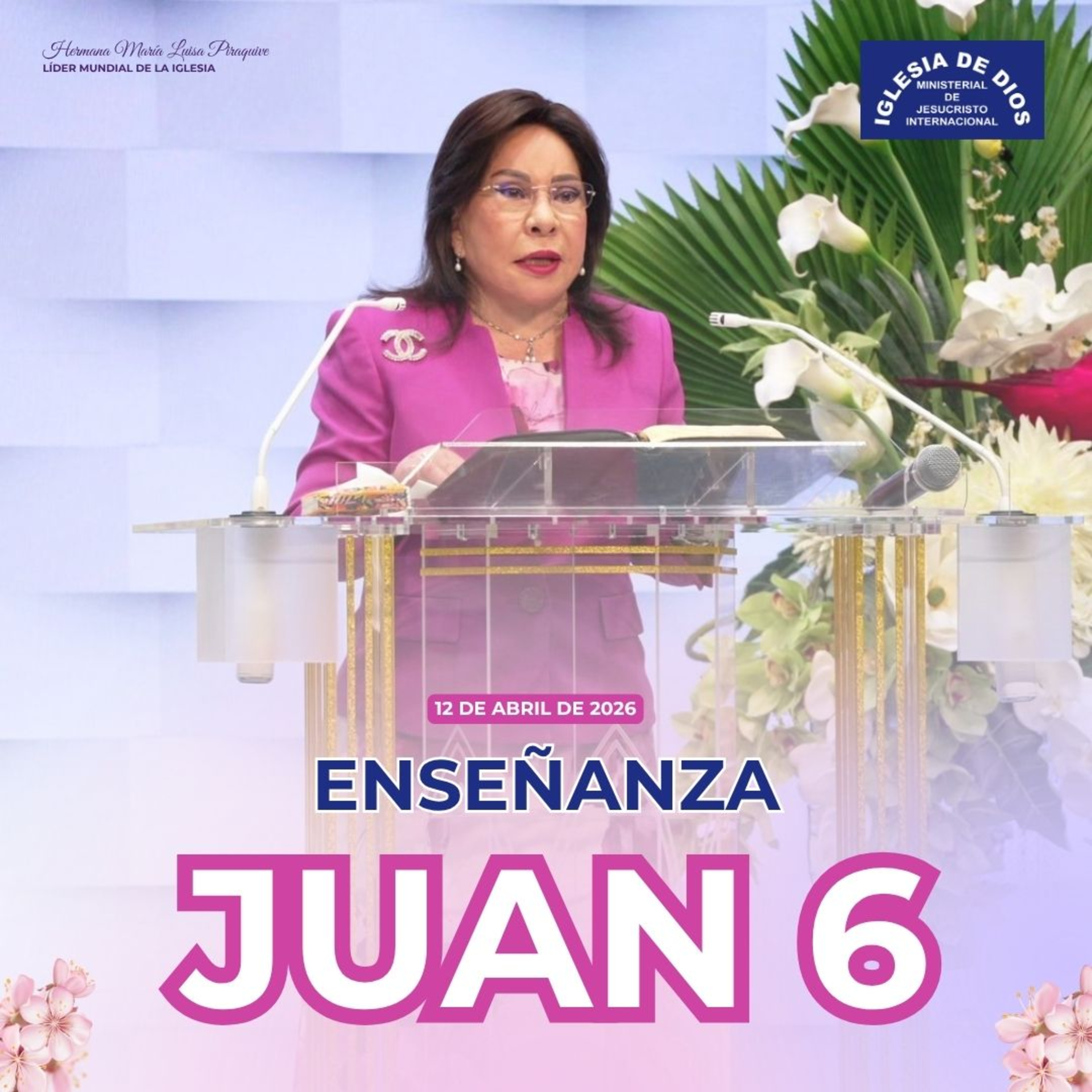 Enseñanza: Juan 6 – Hermana María Luisa Piraquive – 12 de abril, 2026 IDMJI episode artwork