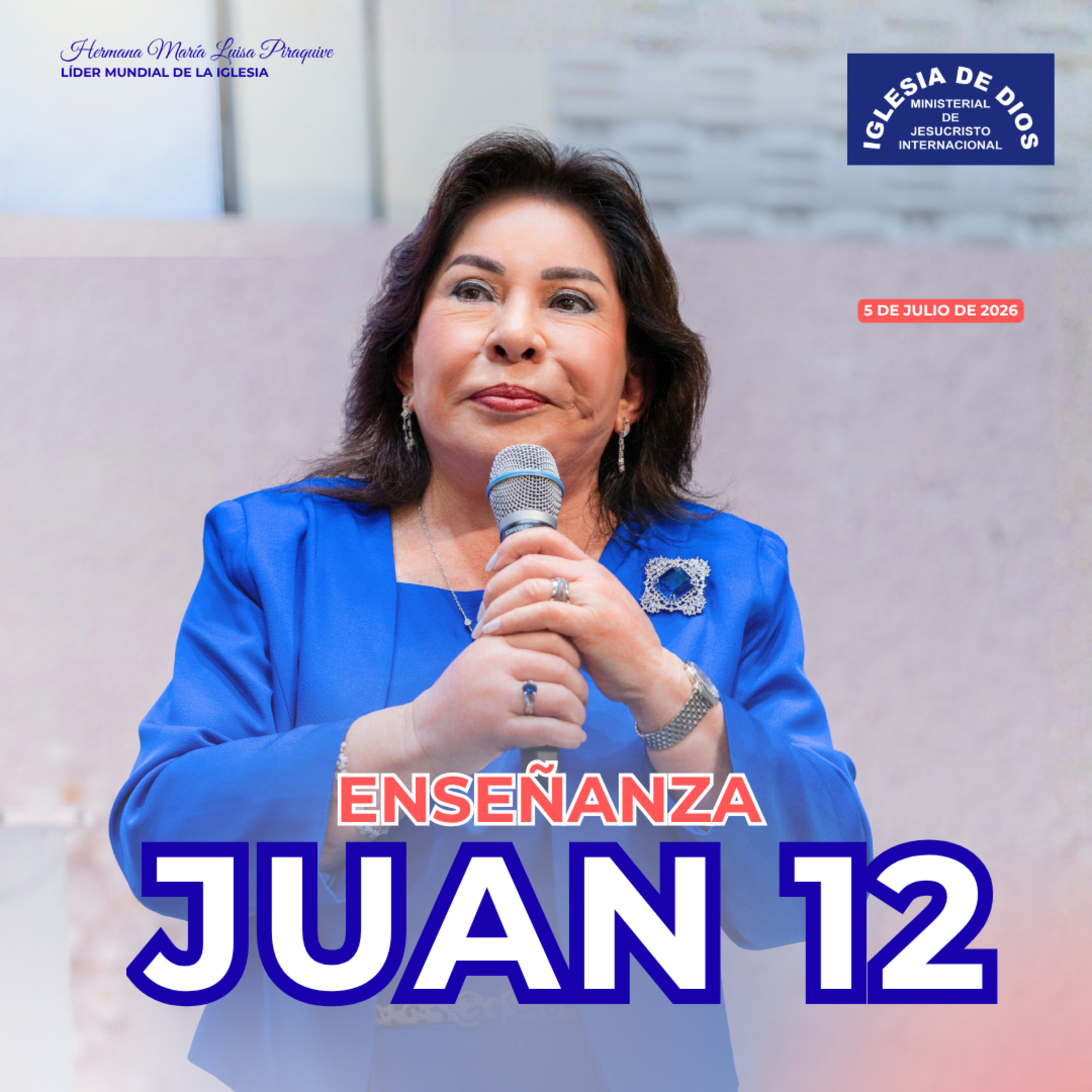 Enseñanza: Juan 12 – Hna. María Luisa Piraquive – 5 julio 2026 IDMJI episode artwork