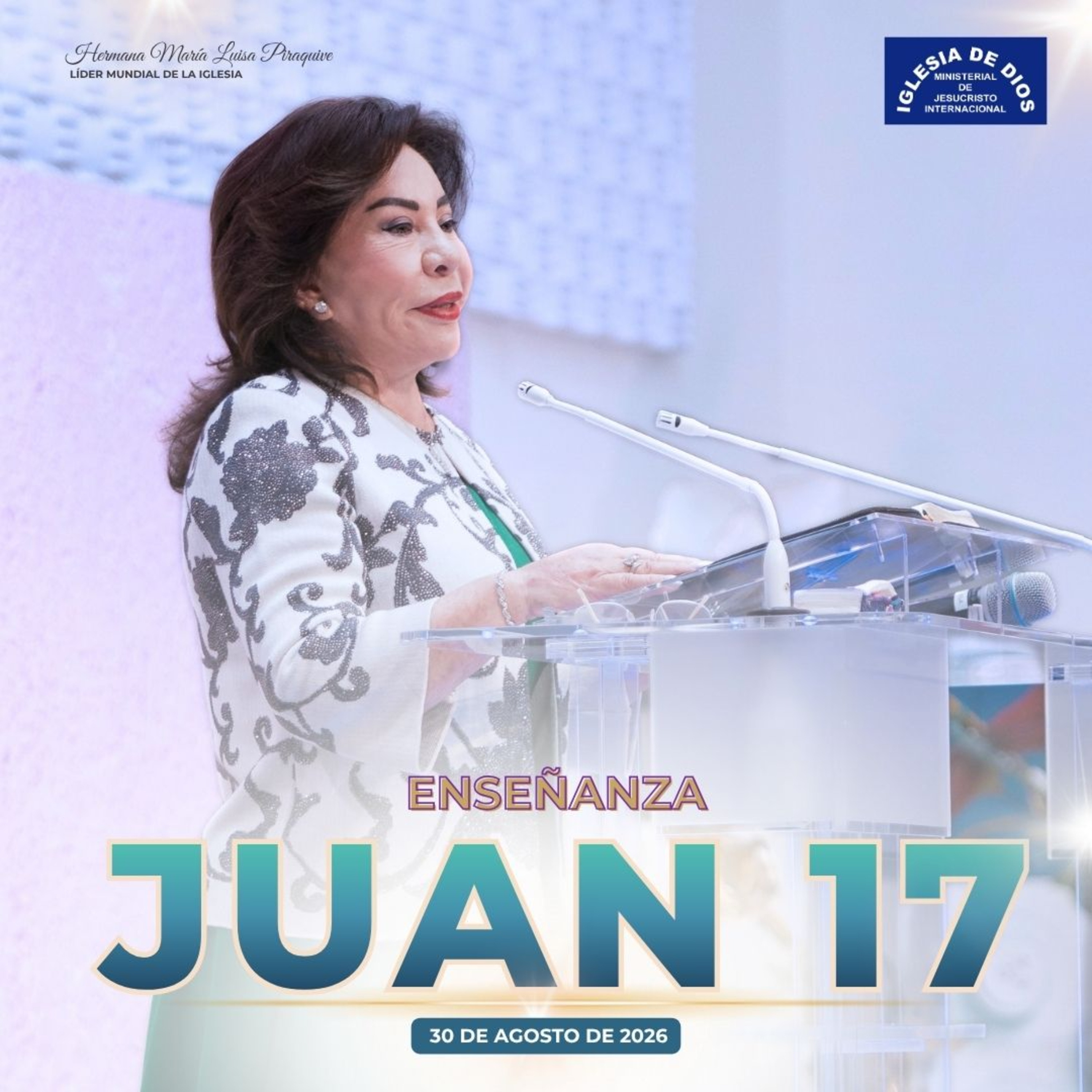 Enseñanza: Juan 17 – Hermana María Luisa Piraquive – 30 de agosto de 2026 – IDMJI