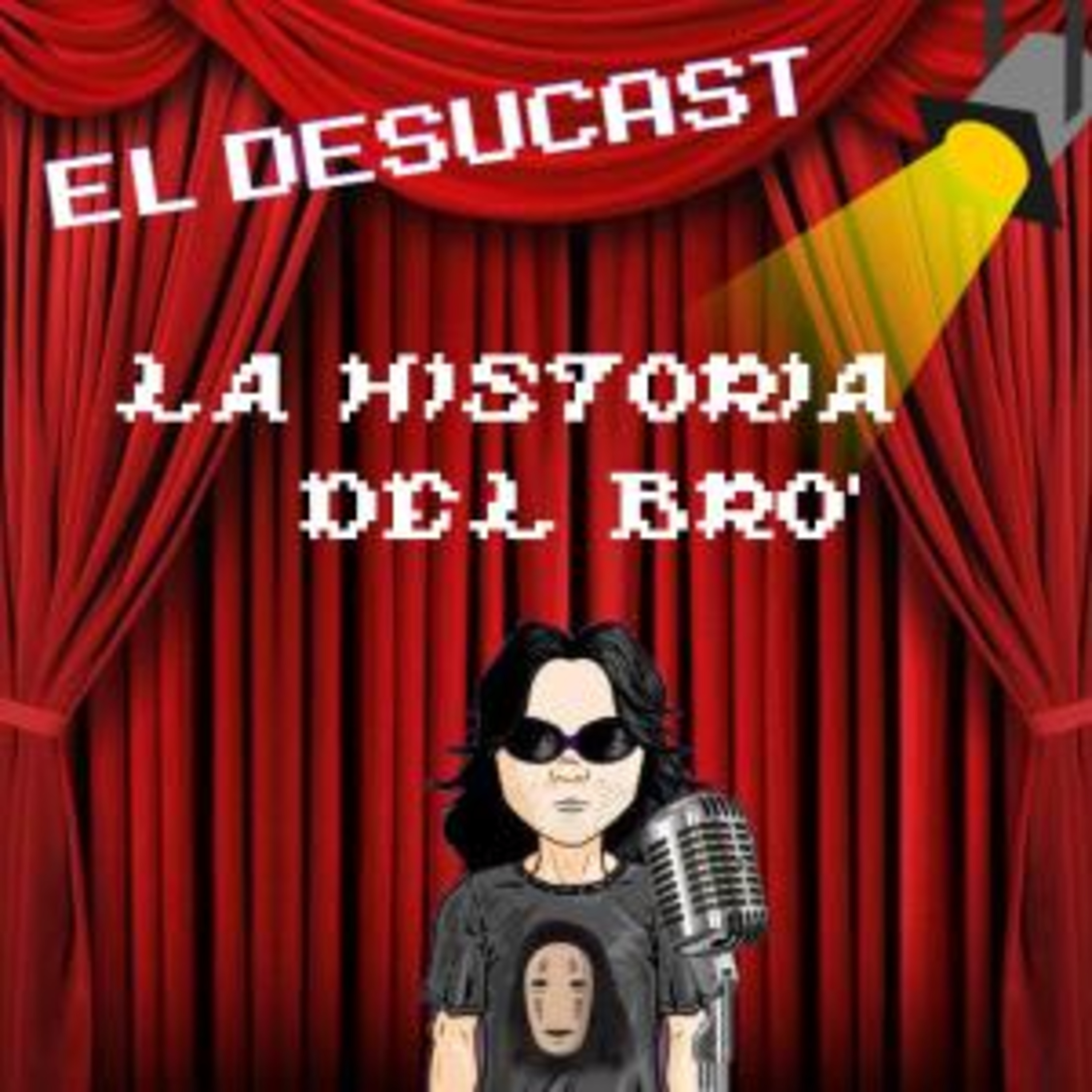 Desucast - La Desuhistoria del Bro episode artwork