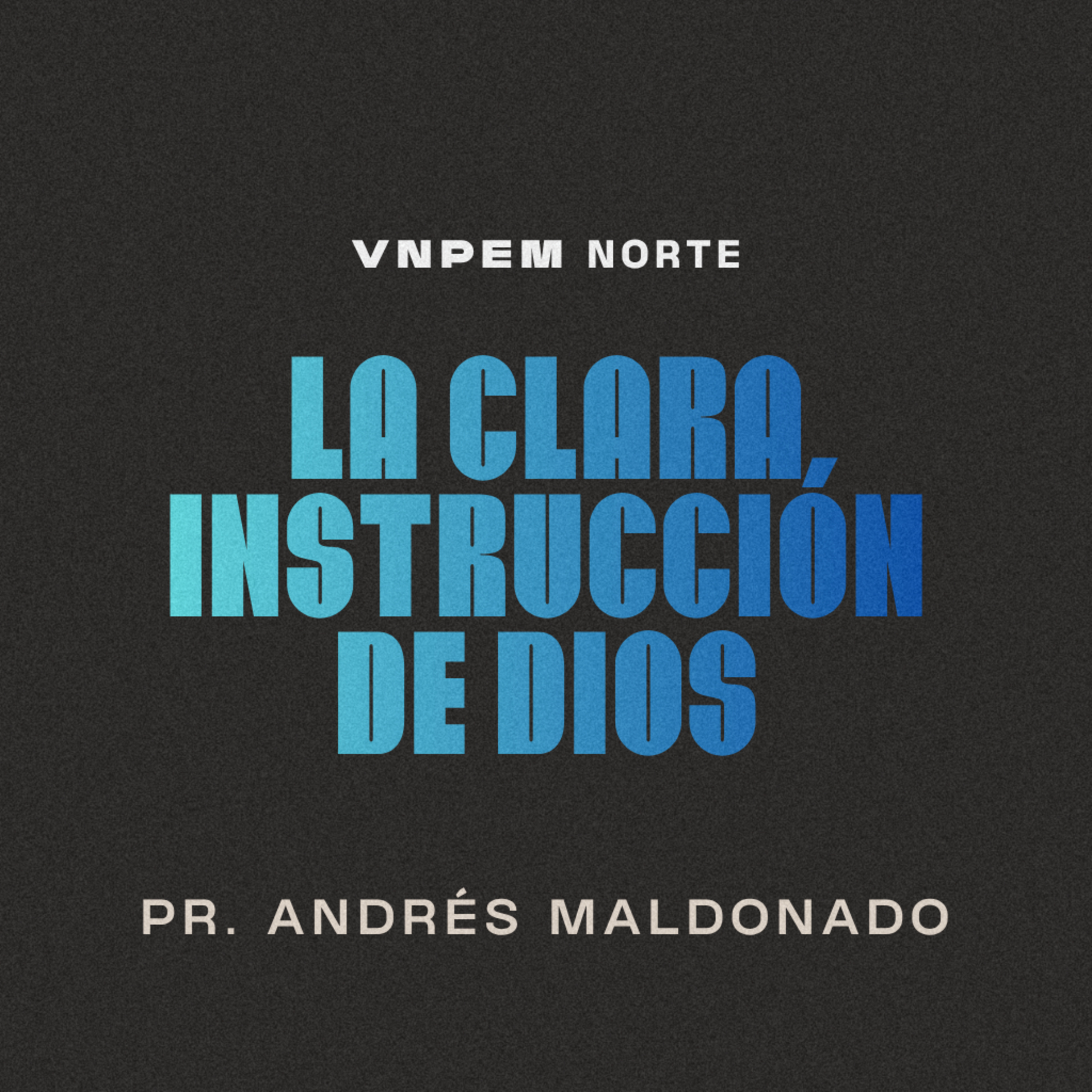 1º Servicio dominical | La clara instrucción de Dios | Pr. Andrés Maldonado | VNPEM Norte
