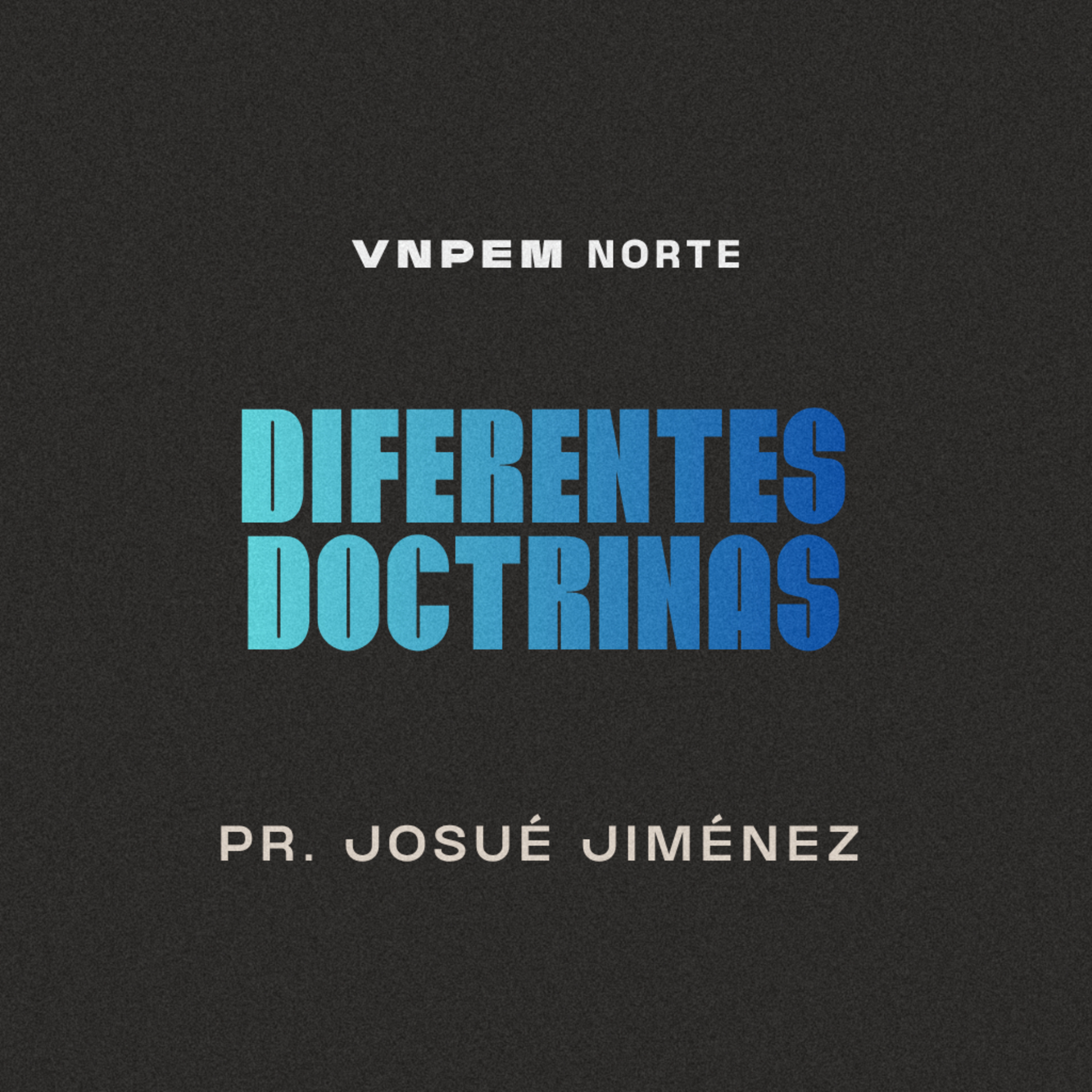 2º Servicio dominical | Diferentes doctrinas | Pr. Josué Jiménez | VNPEM Norte