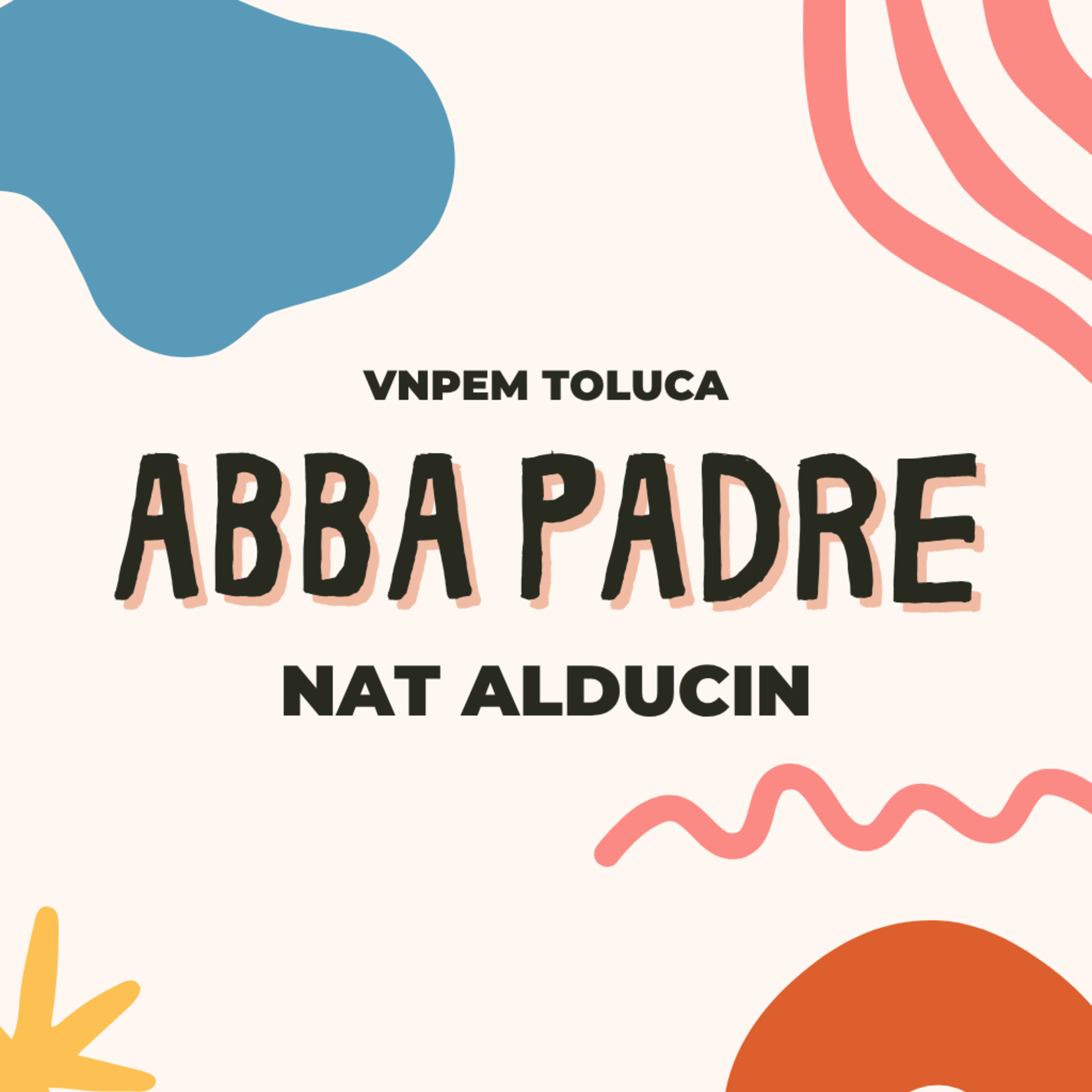 2º Servicio dominical | Abba padre | Natalia Alducin | VNPEM Toluca