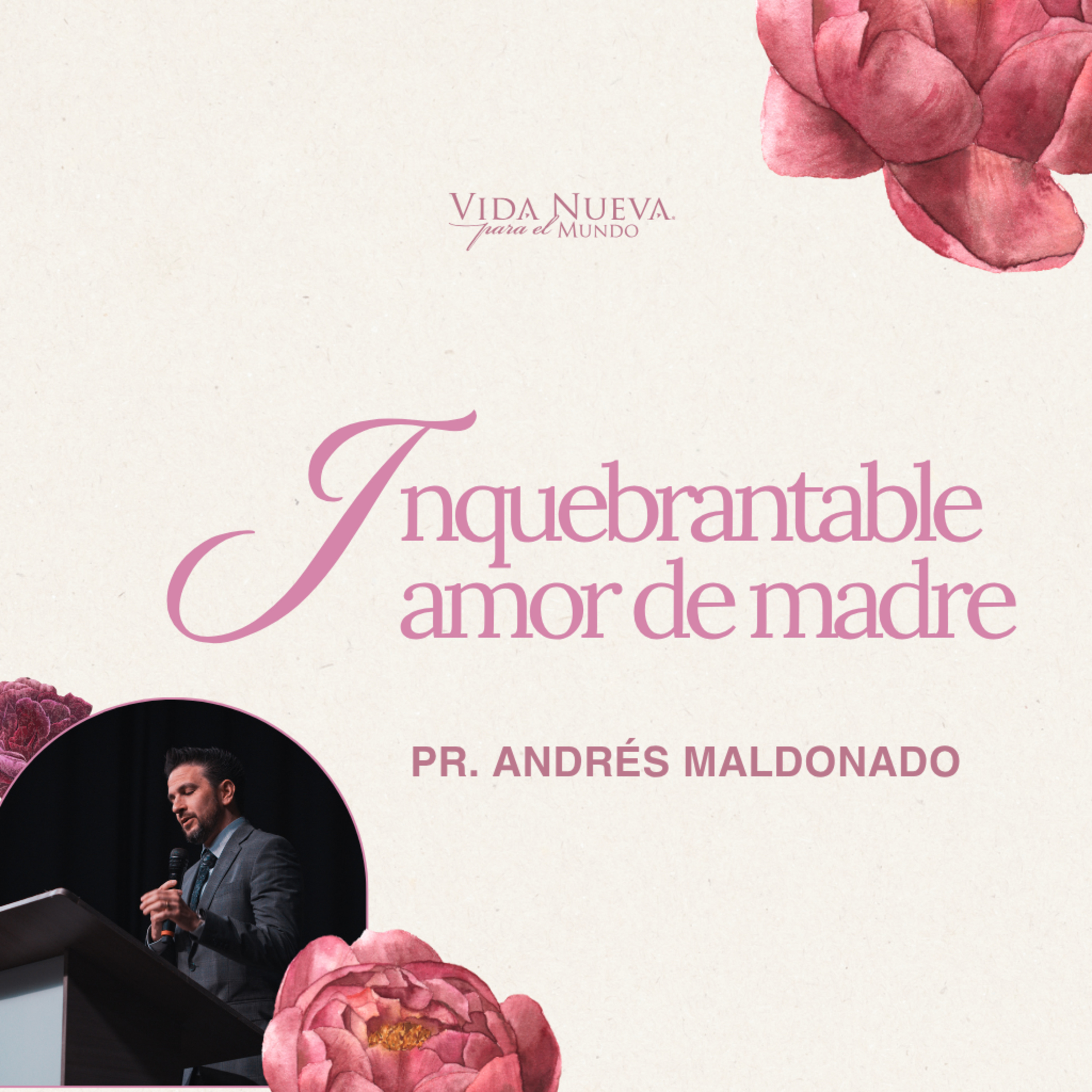 1º Servicio dominical | Inquebrantable amor de madre | Pr. Andrés Maldonado | VNPEM Norte