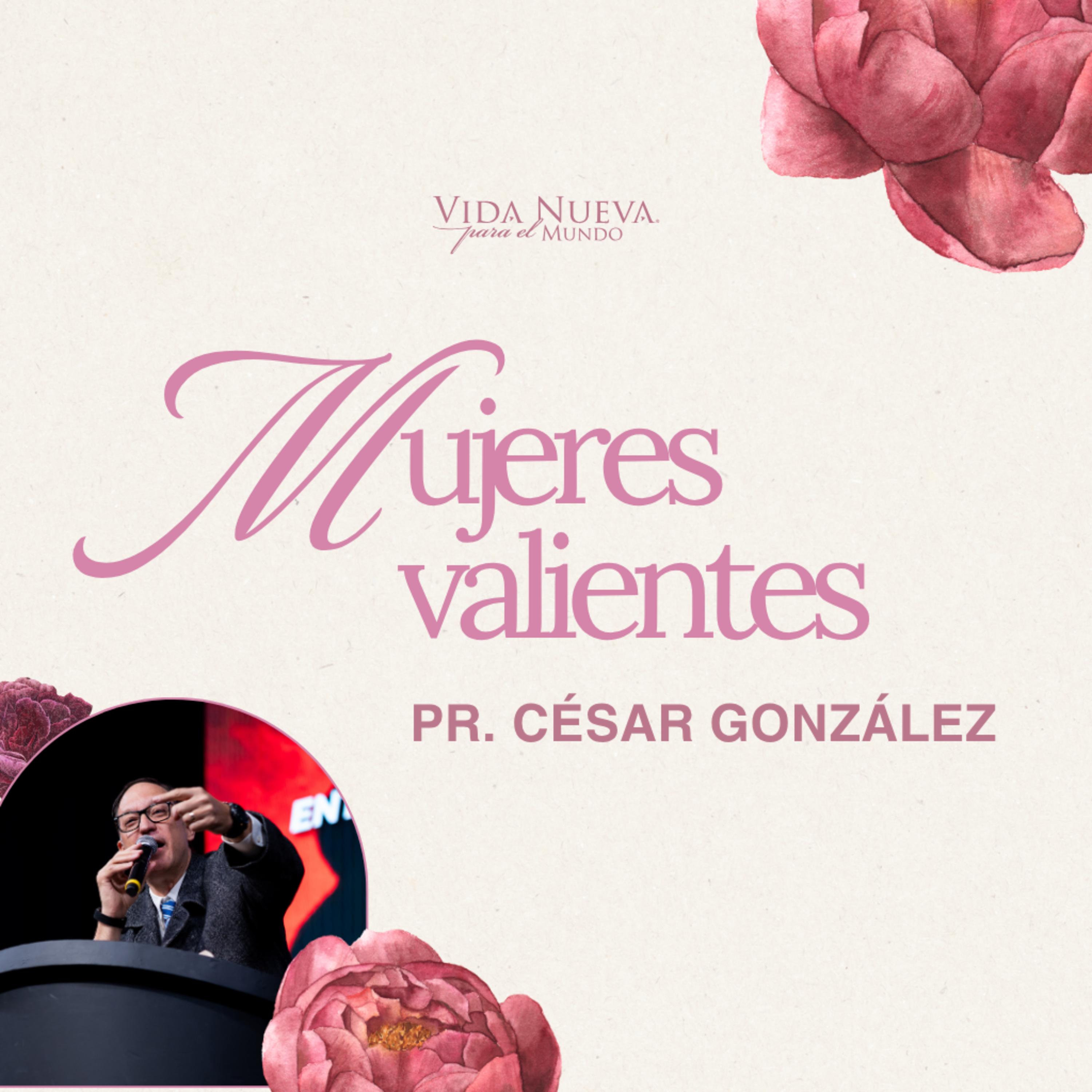 2º Servicio dominical | Mujeres valientes | Pr. César González | VNPEM Norte