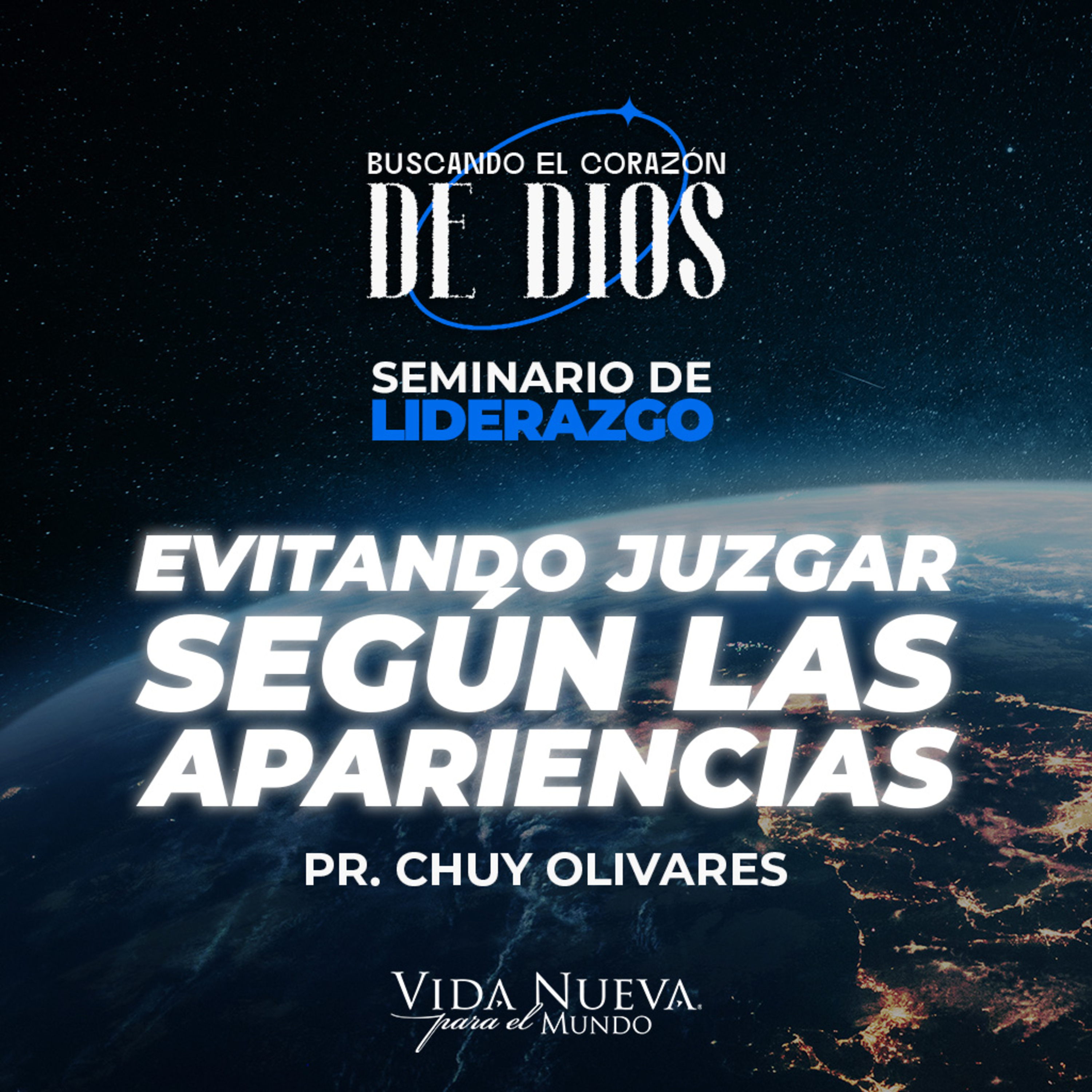 Evitando juzgar según las apariencias| Pr.Chuy Olivares | VNPEM NORTE
