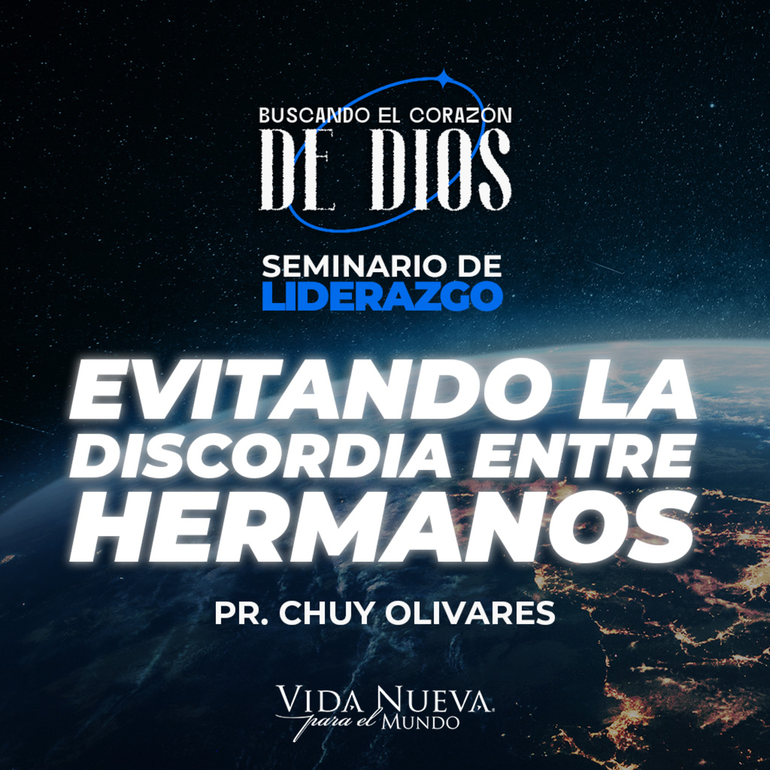Evitando la discordia entre hermanos | Pr.Chuy Olivares | VNPEM NORTE