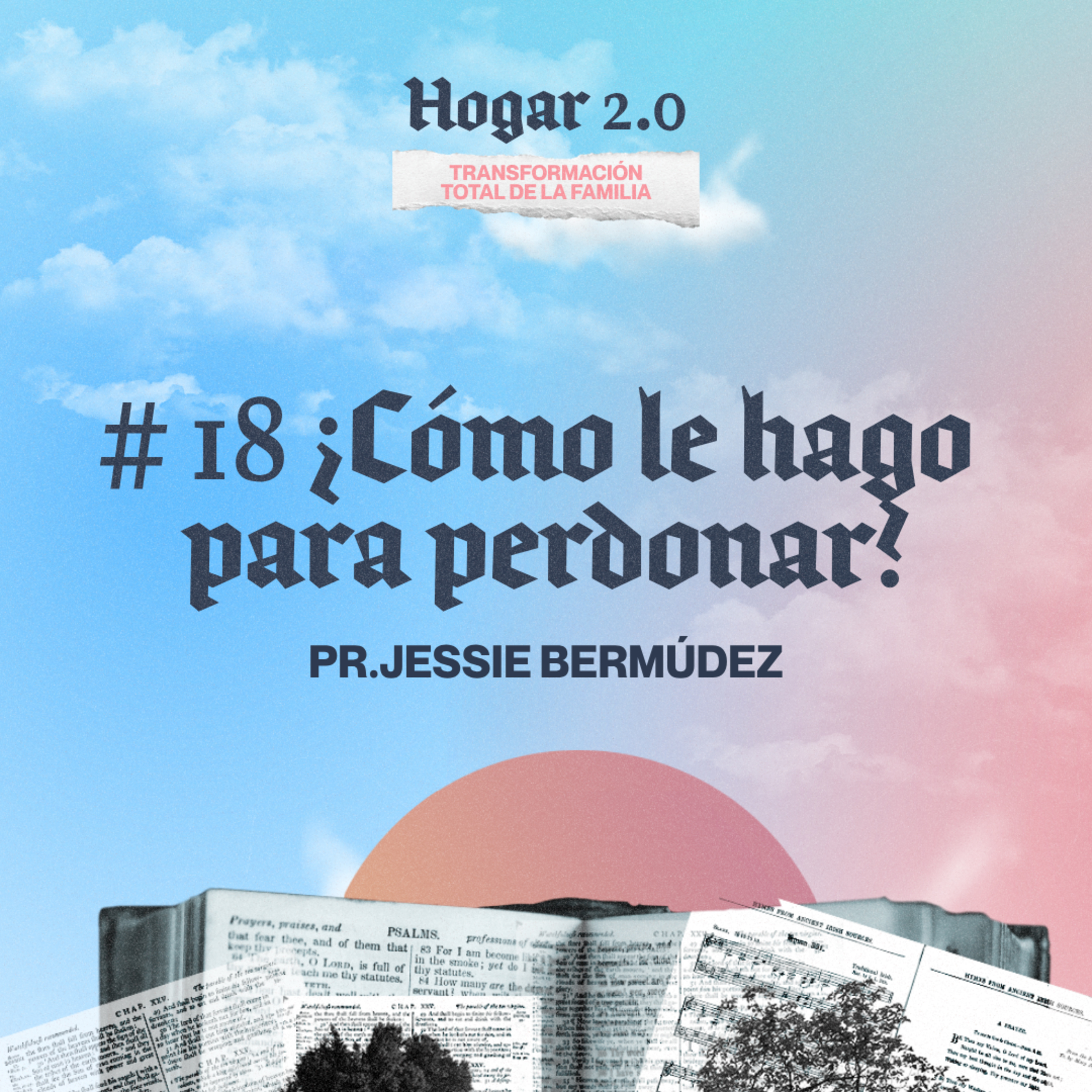 ¿Cómo le hago para perdonar? | Jessie Bermúdez | VNPEM Toluca