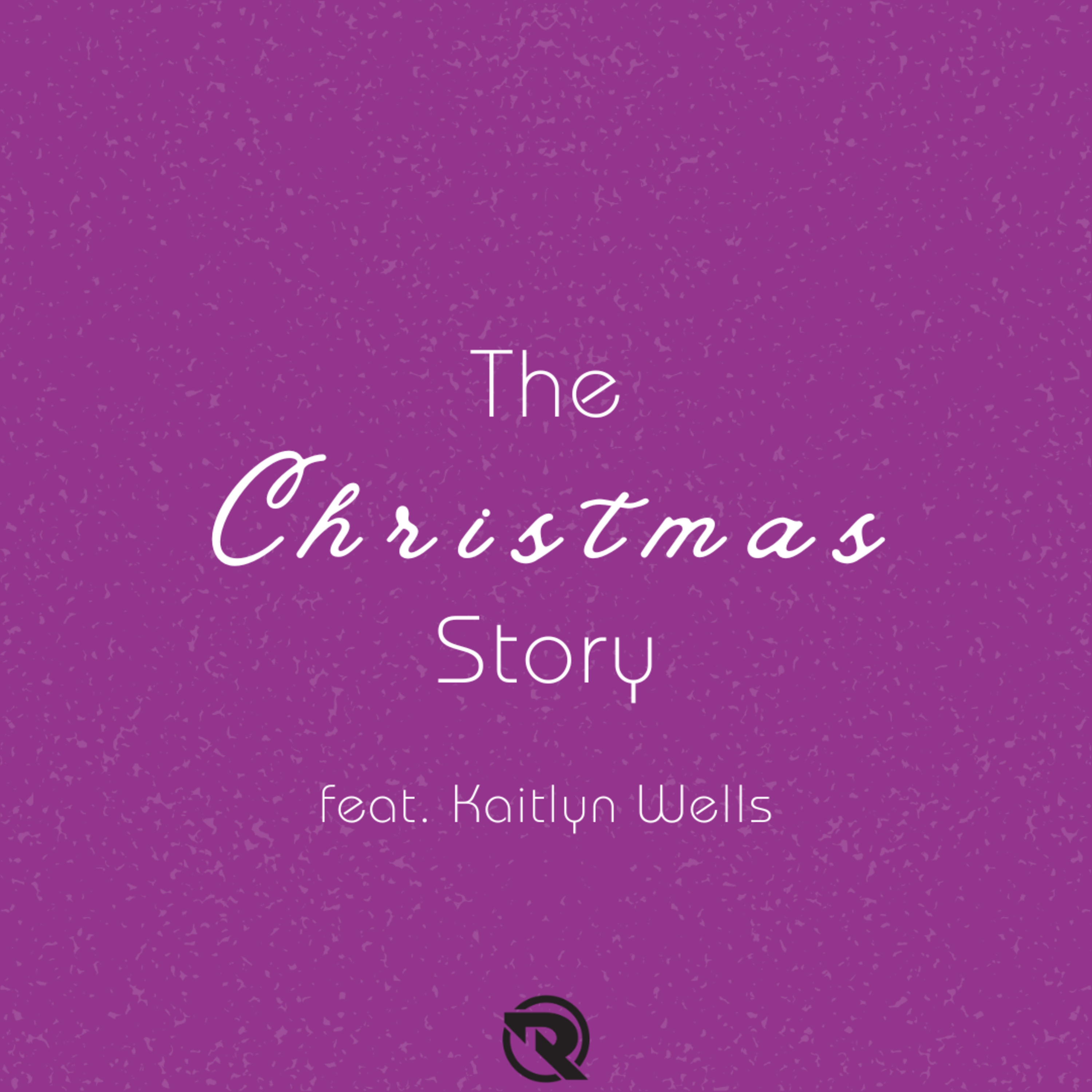 The Christmas Story (feat. Kaitlyn Wells) episode artwork