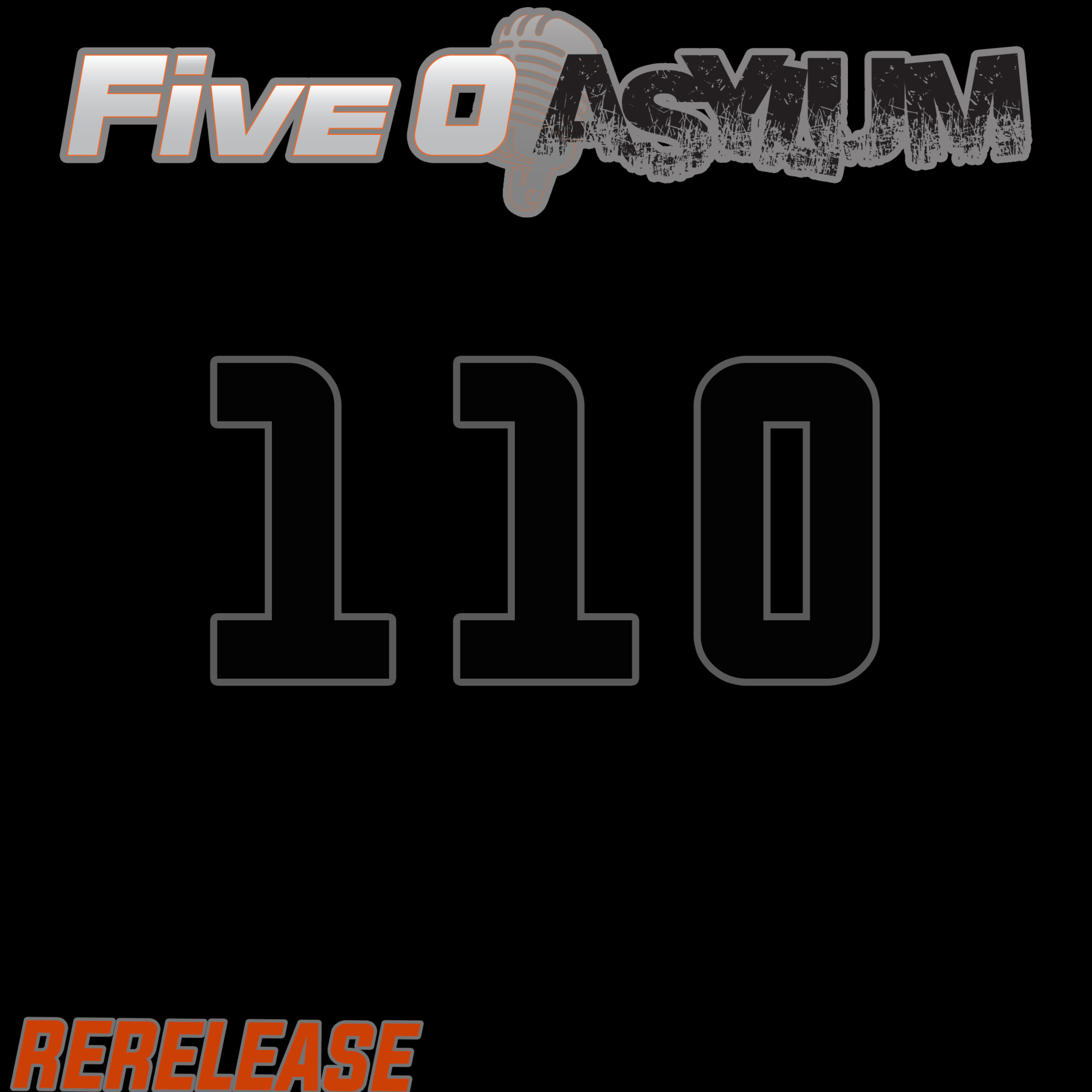 2. The Asylum. IT’S BACK – Episode 110 Rerelease 