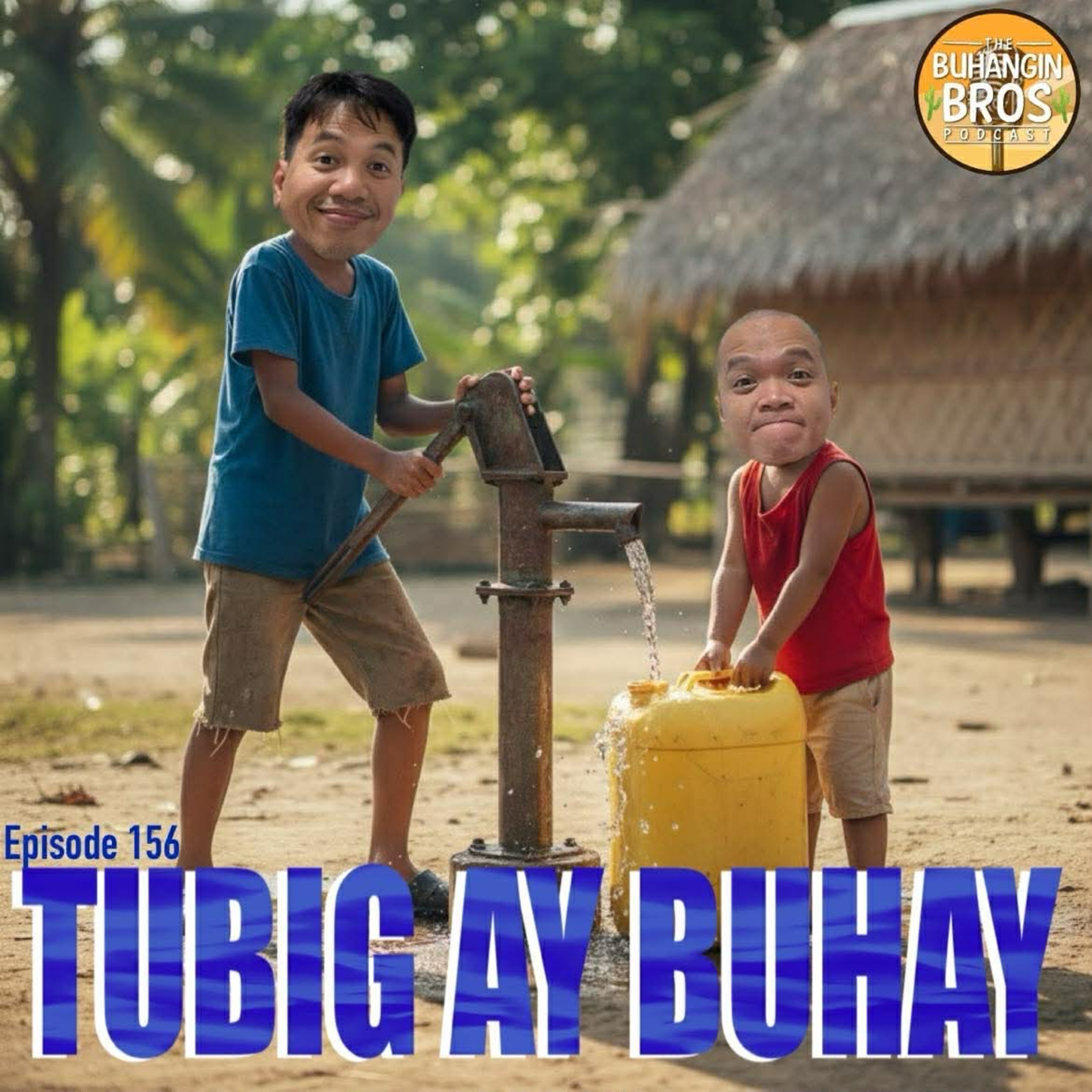 Episode 156: Tubig ay Buhay episode artwork