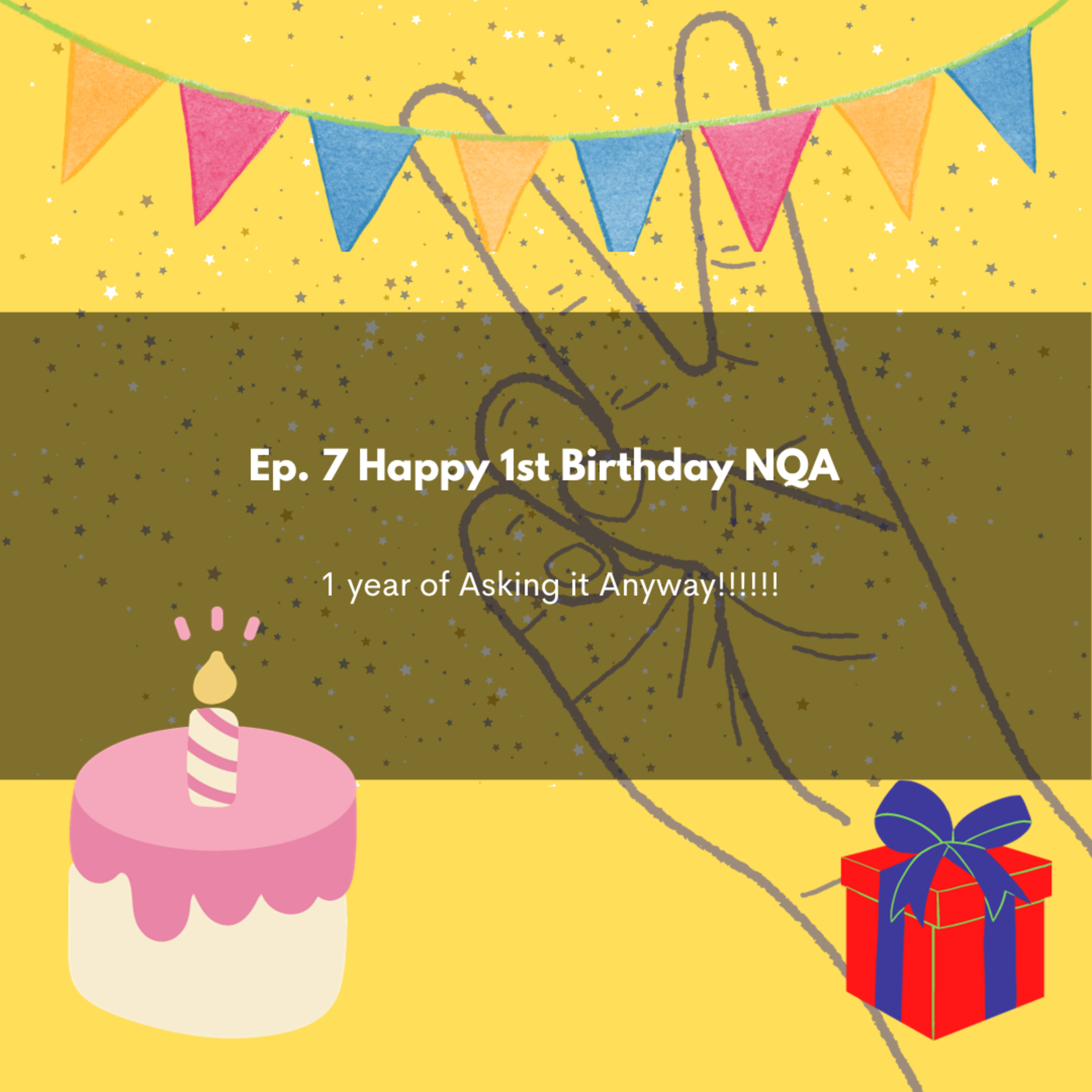 Happy 1st Birthday NQA episode artwork