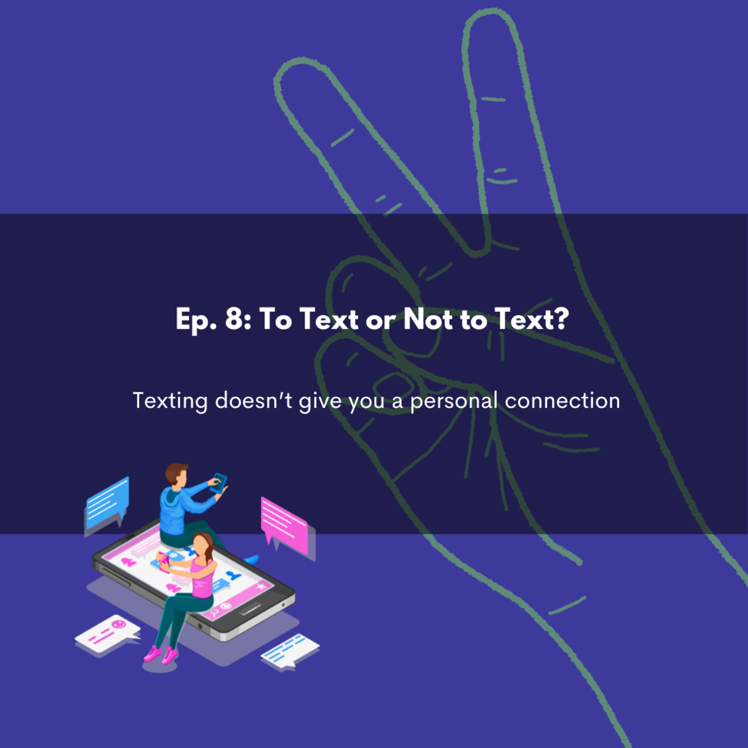 To Text or Not to Text? episode artwork