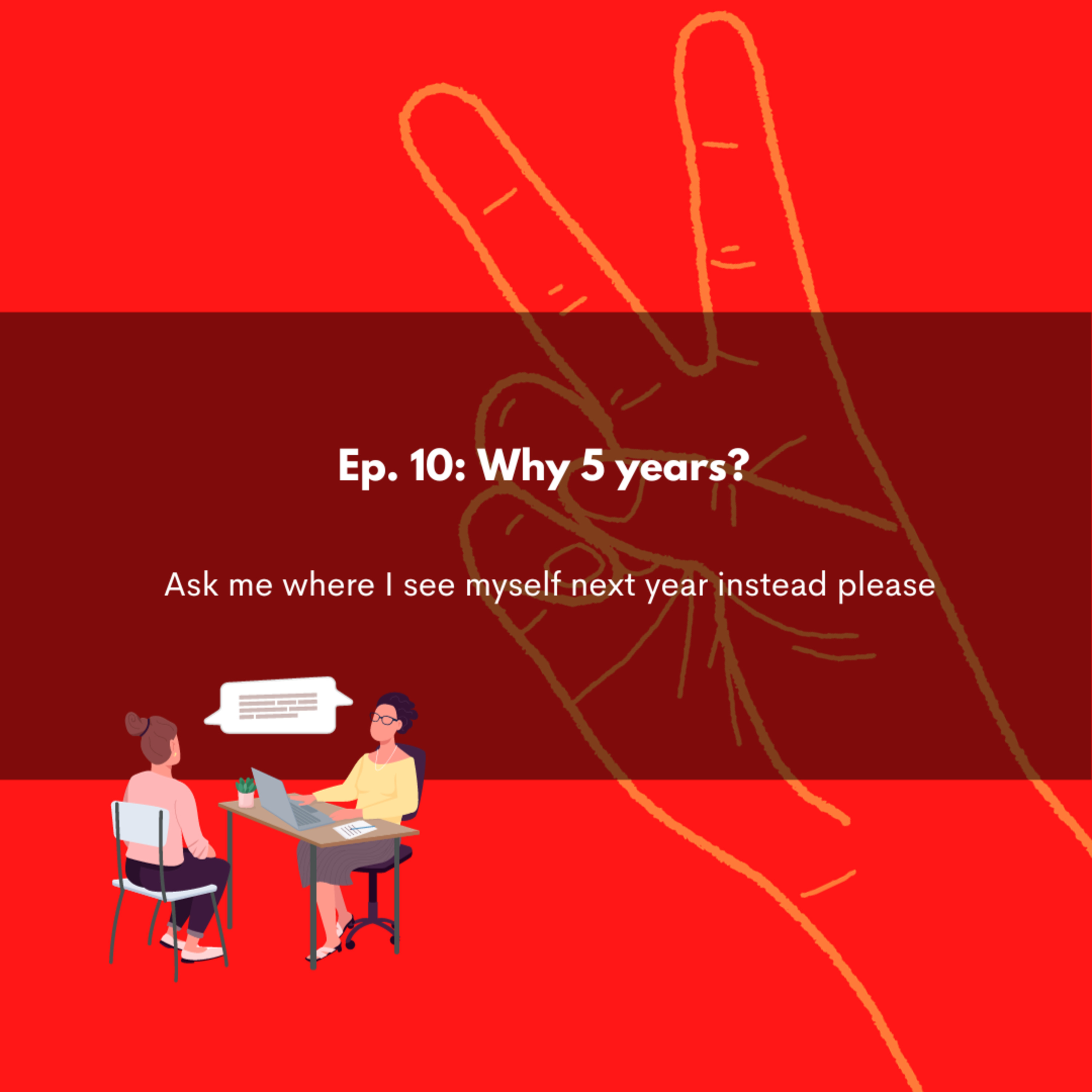 Why 5 years? episode artwork