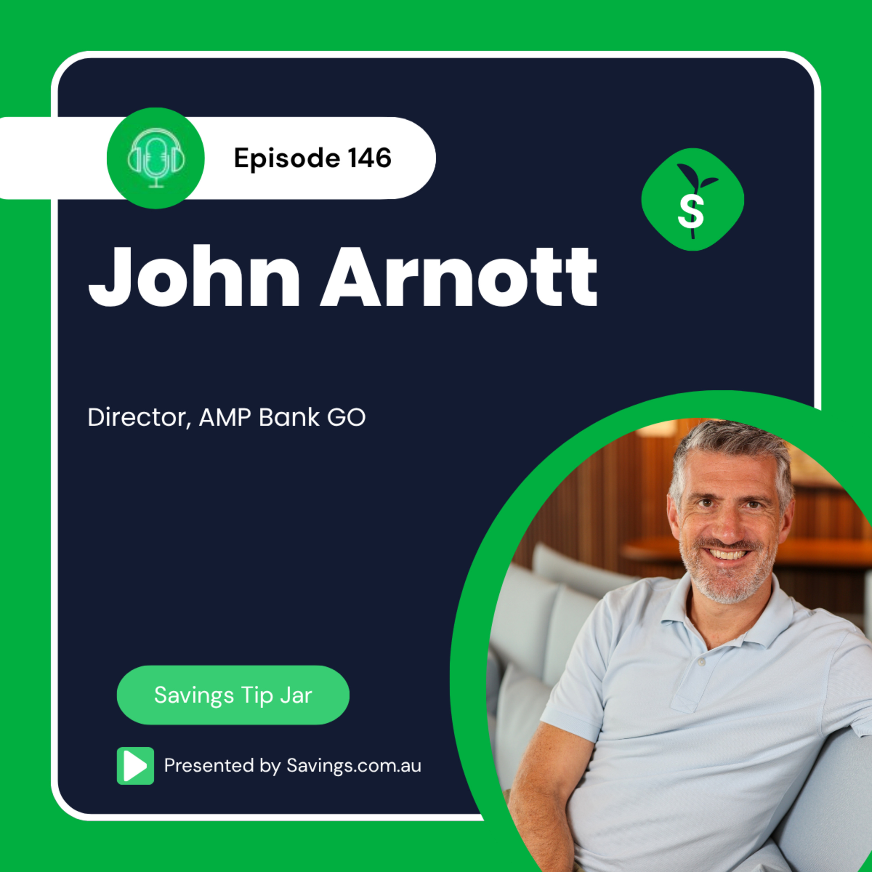 146: THREE more RBA hikes? Fuel Excise Halved, Card Surcharges Banned, & Back To Basics Banking, with AMP Bank GO's John Arnott