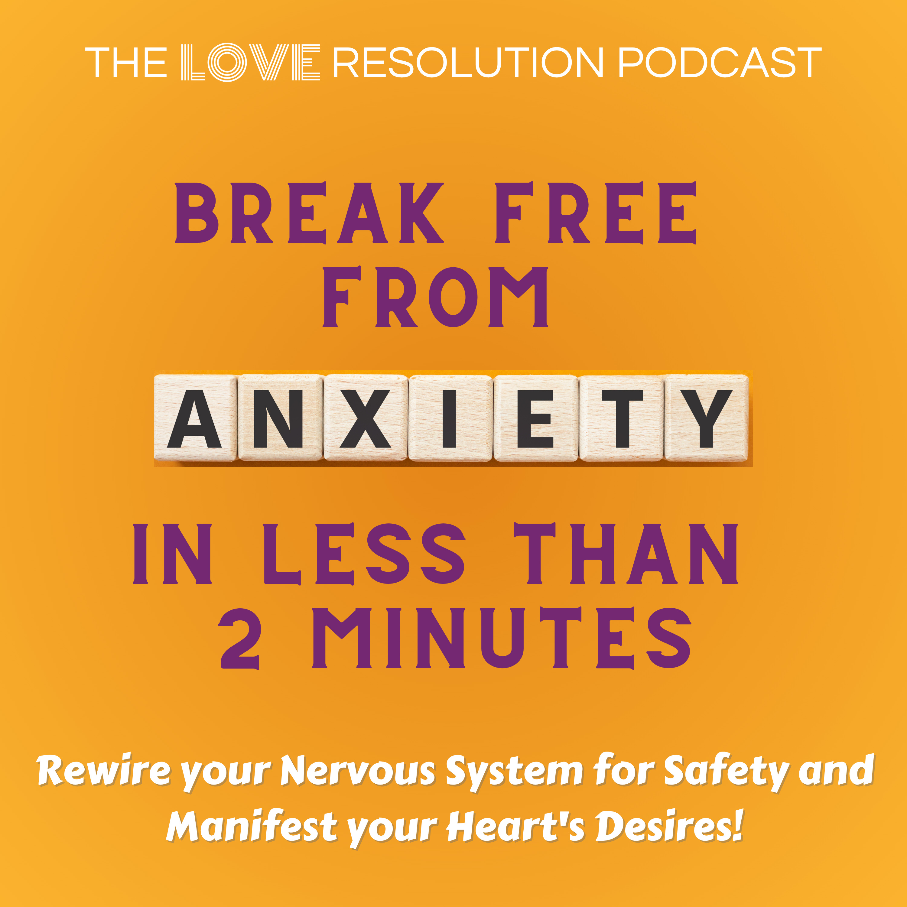 Break Free From Anxiety in less than 2 Minutes & Manifest Your Desires