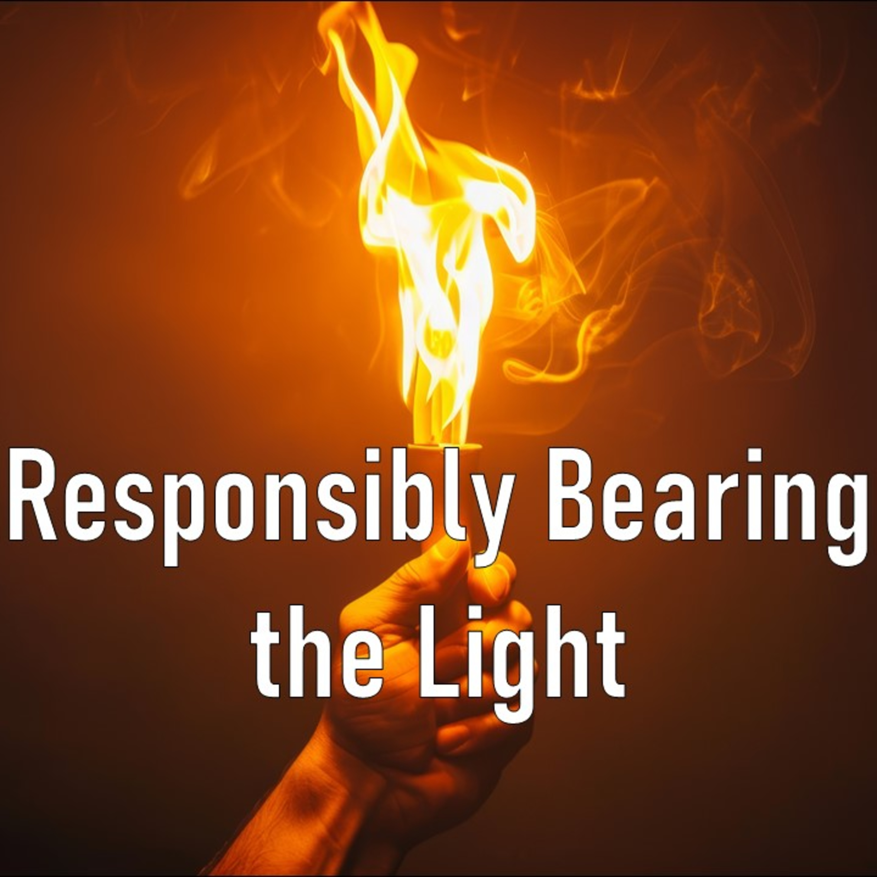 Responsibly Bearing the Light episode artwork