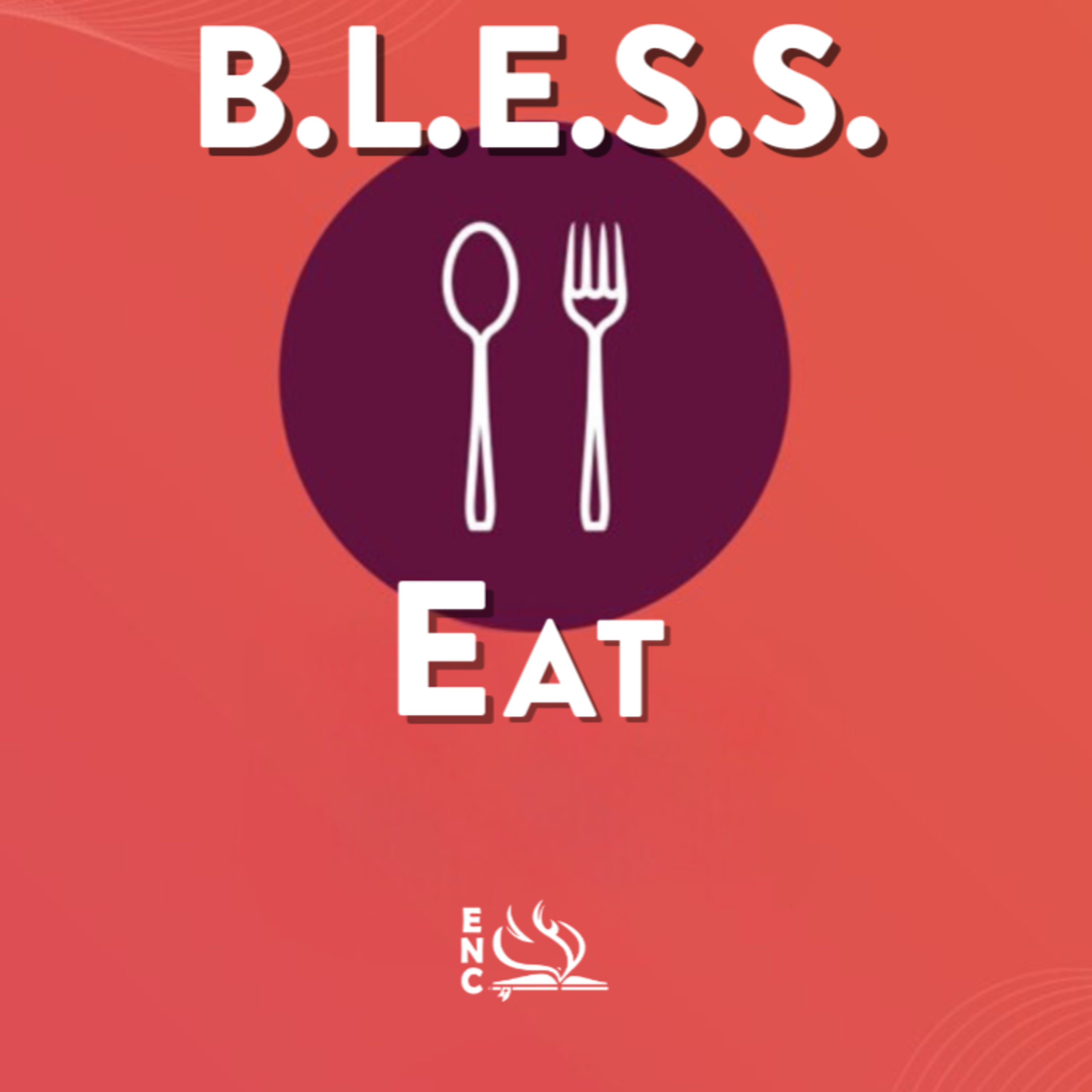 Eat (B.L.E.S.S. series) episode artwork