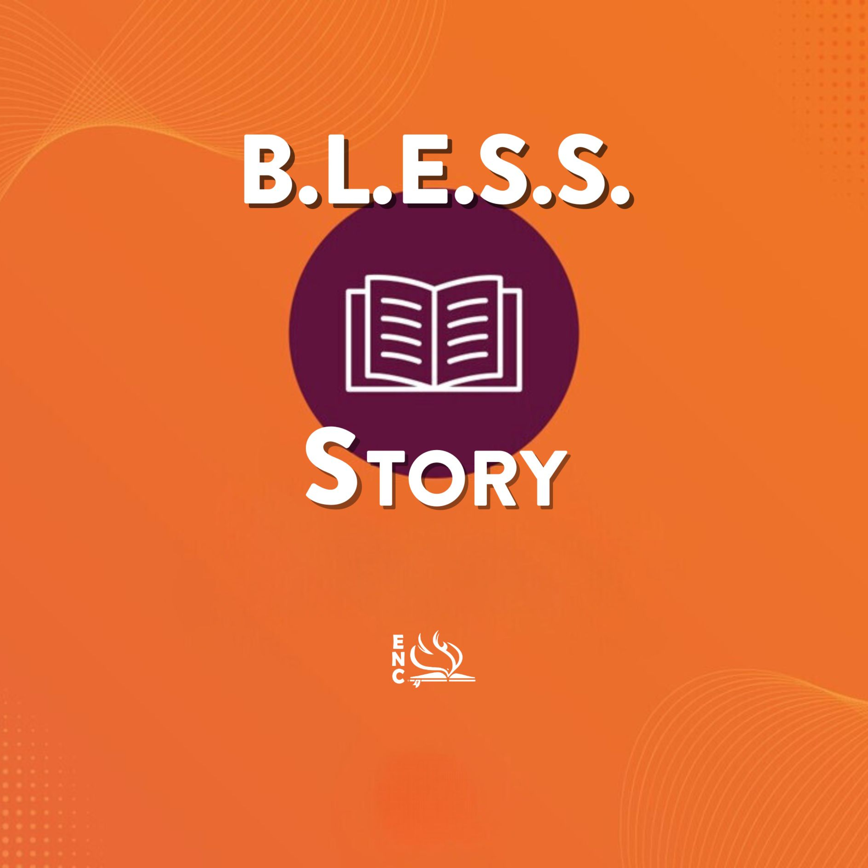 Story (B.L.E.S.S. Series) episode artwork