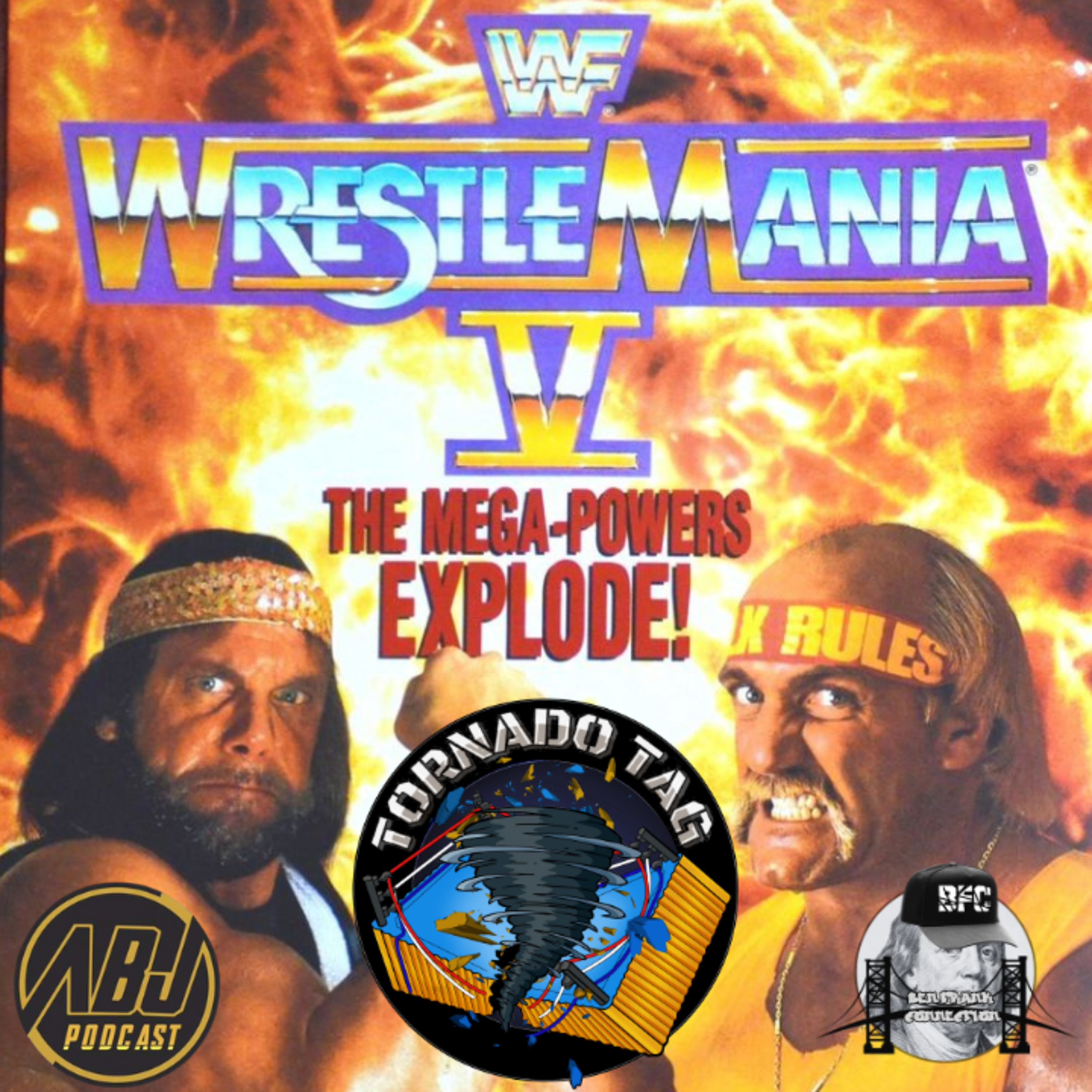ABJP Tornado Tag - WrestleMania V "The Mega Powers Explode" episode artwork