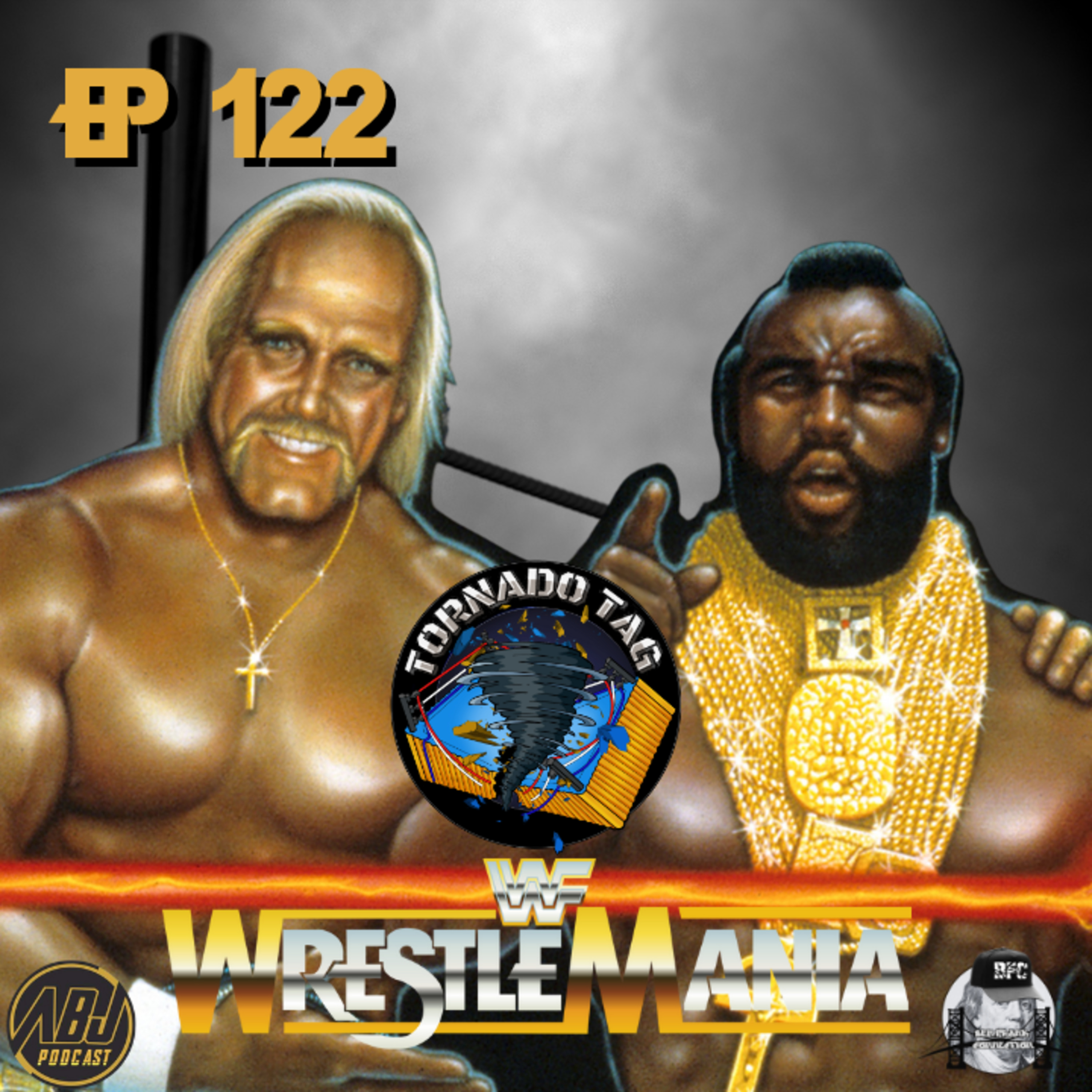 ABJP Tornado Tag Ep 122 Wrestlemania Review episode artwork