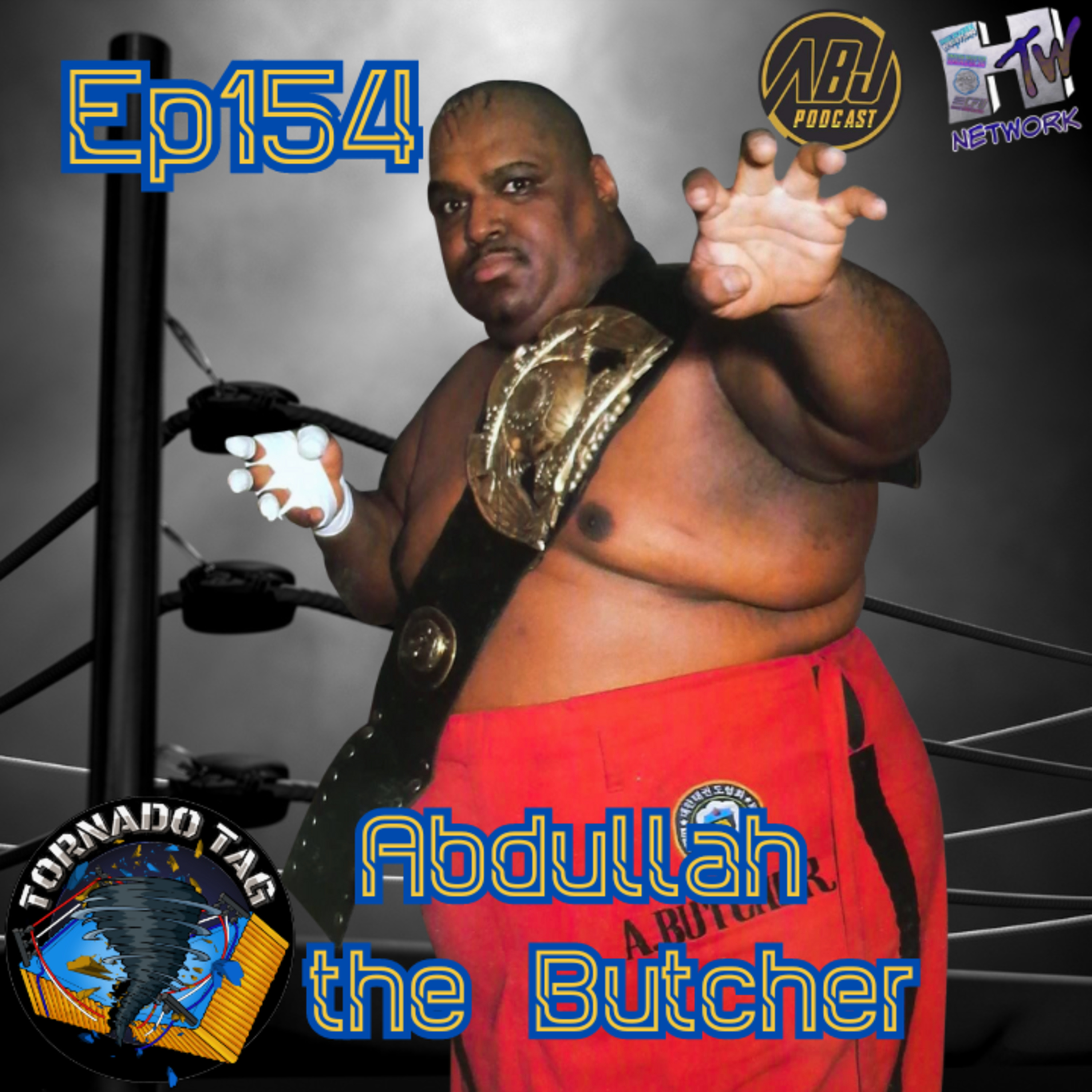 ABJP Tornado Tag Ep 154 Abdullah the Butcher episode artwork