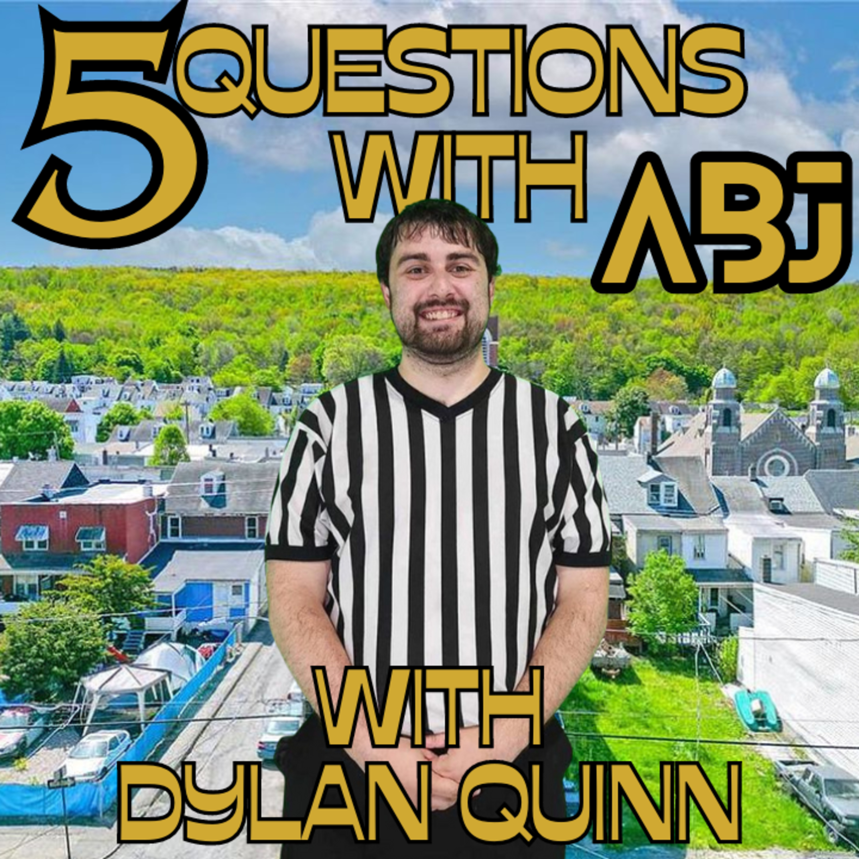 5 Questions with ABJ with Dylan Quinn episode artwork