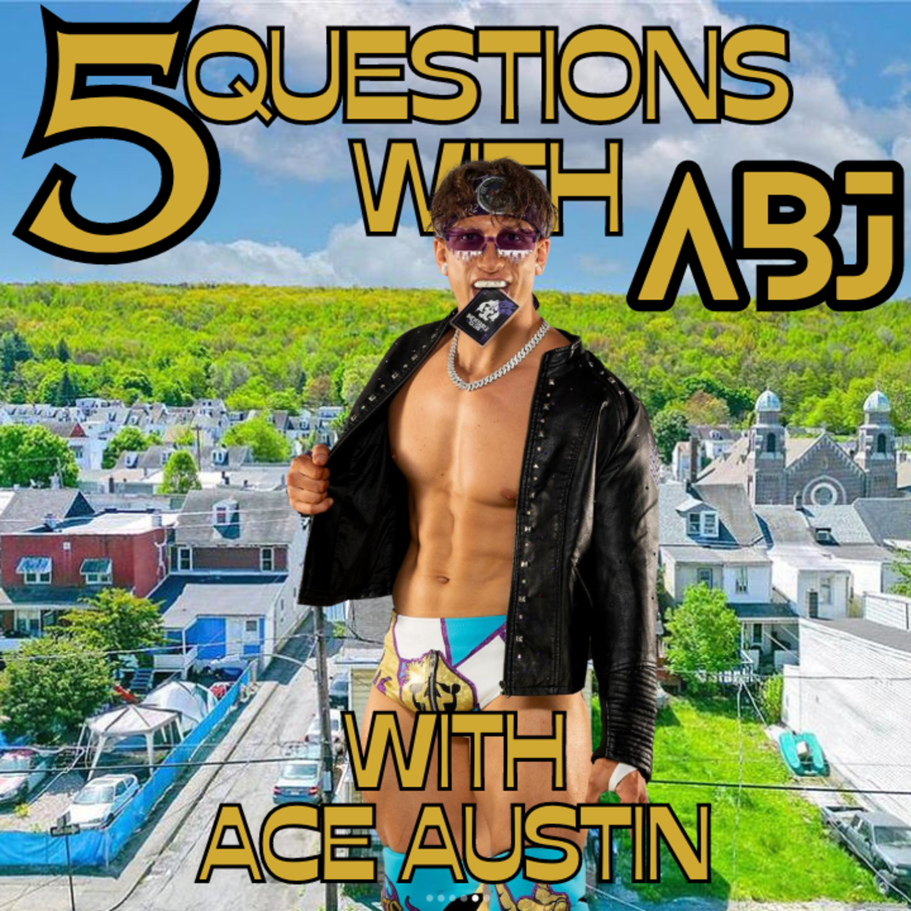 5 Questions with ABJ with Ace Austin episode artwork