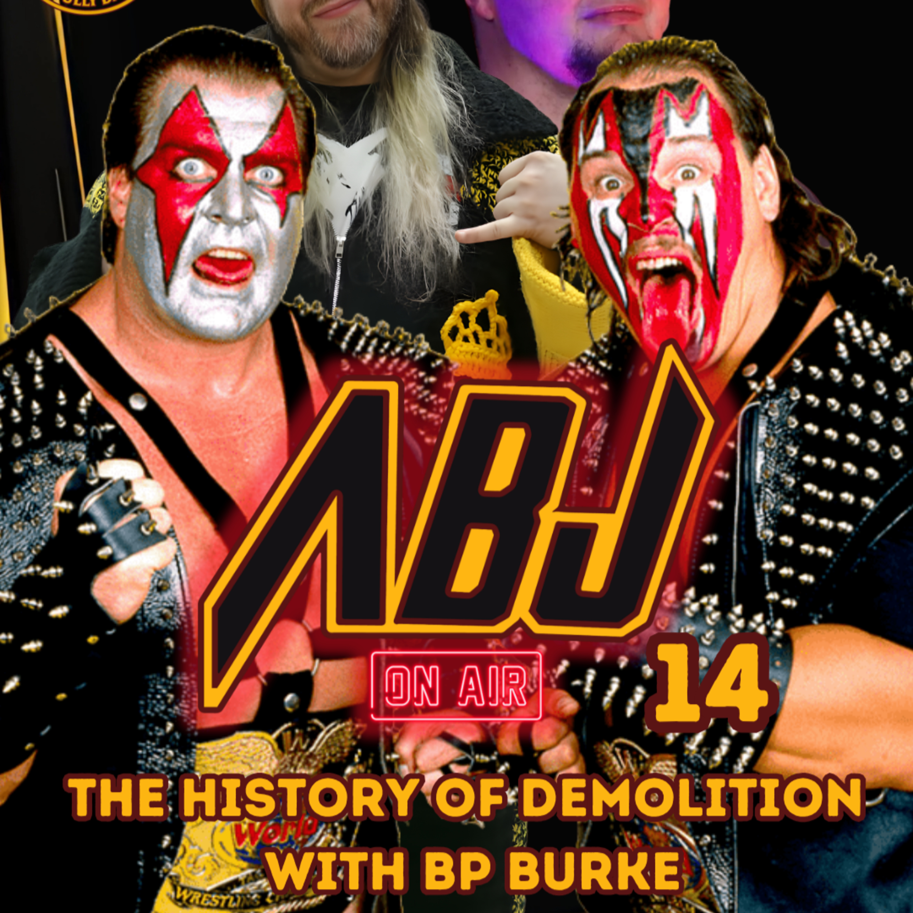 ABJ On Air 14 | The History of Demolition with BP Burke episode artwork