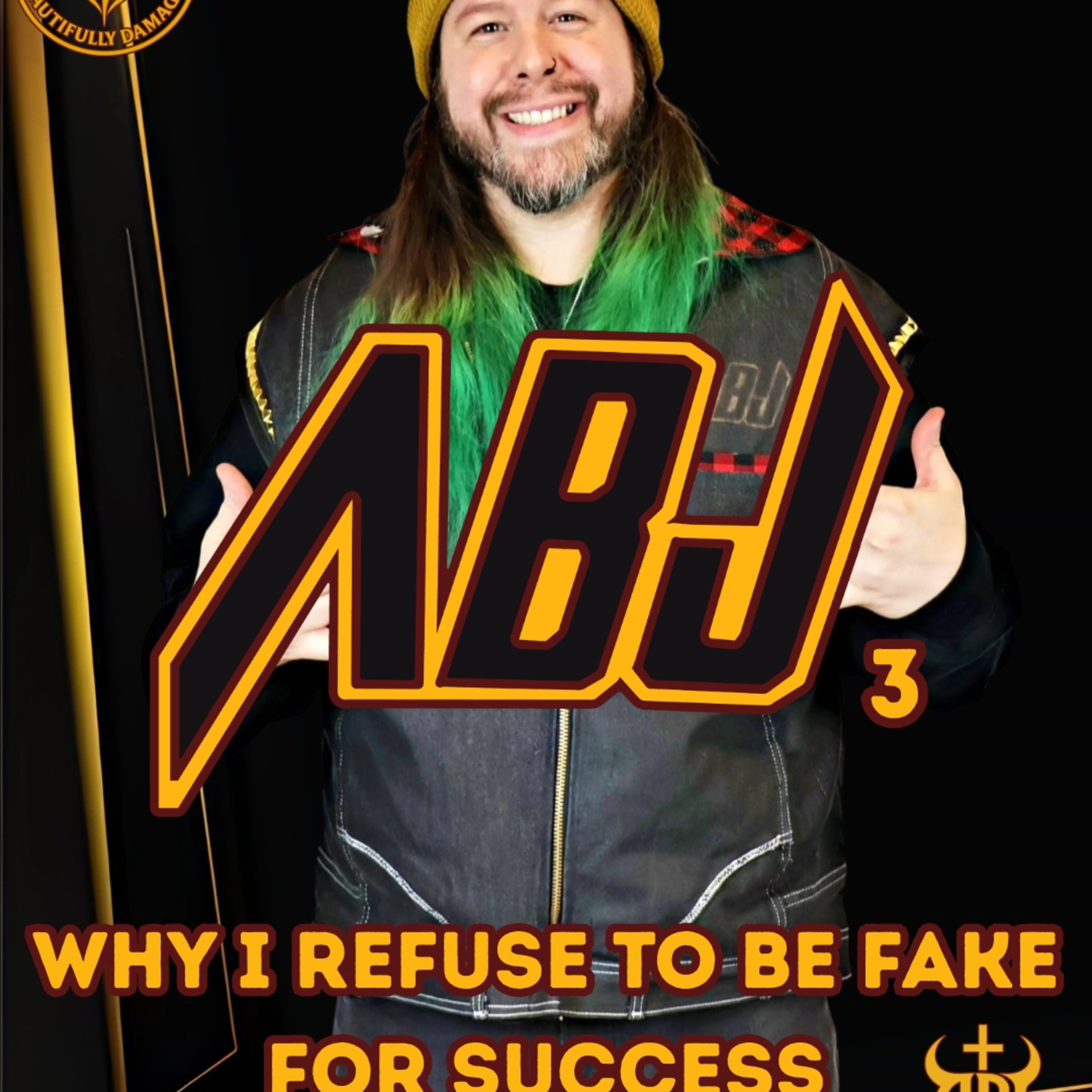 ABJ 3 | Why I Refuse to Be Fake for Success episode artwork