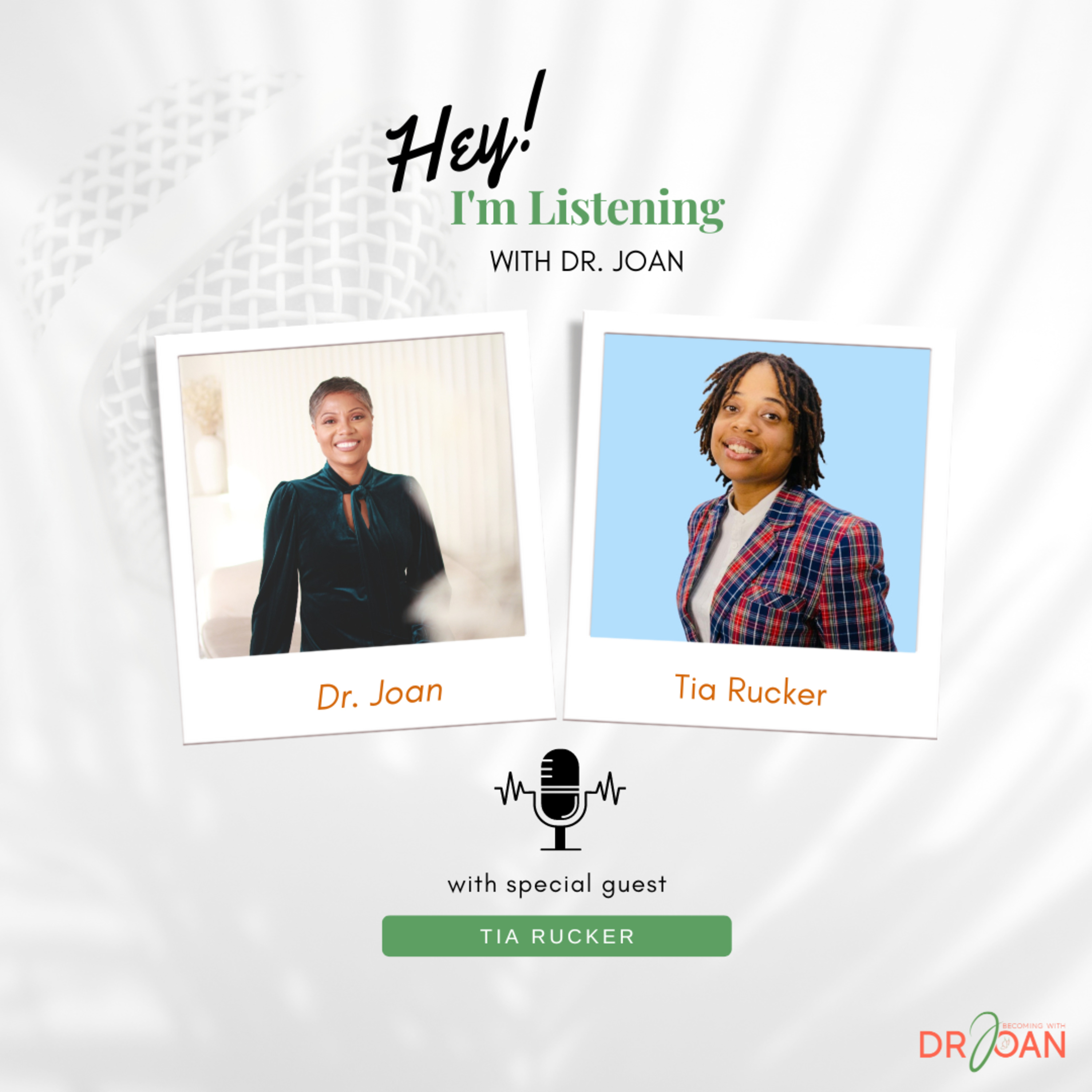 Hey I\'m Listening With Dr. Joan