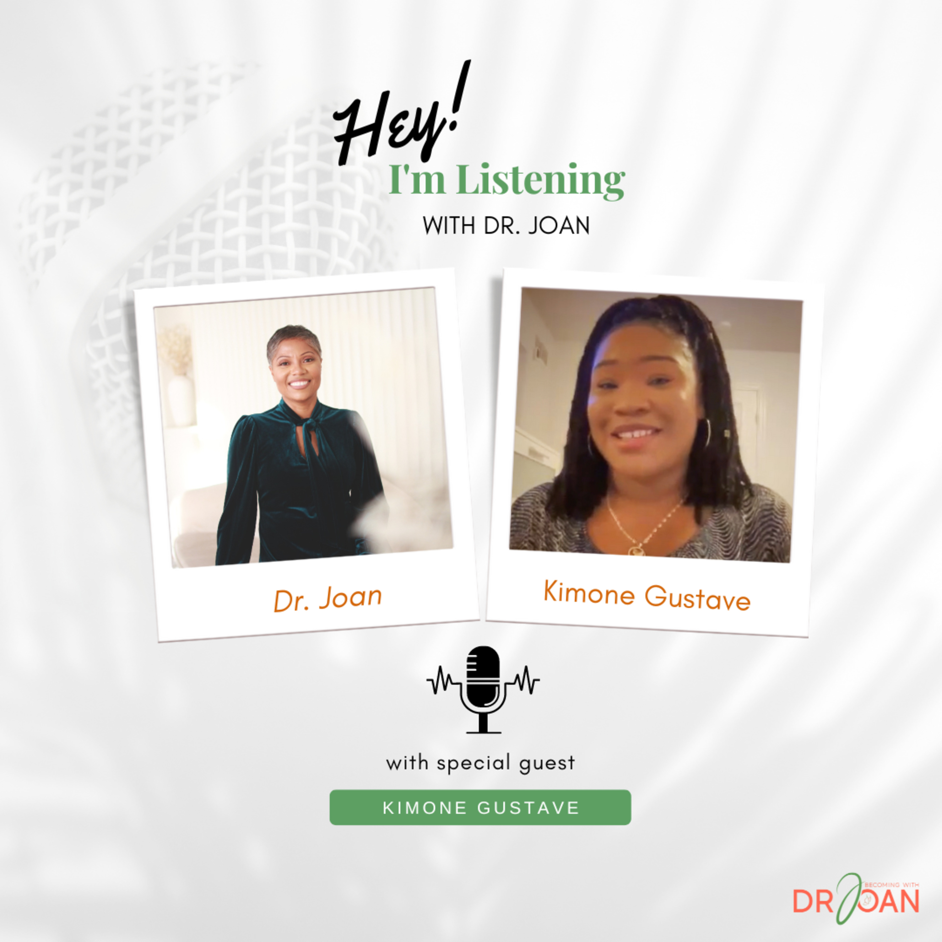Hey I\'m Listening With Dr. Joan