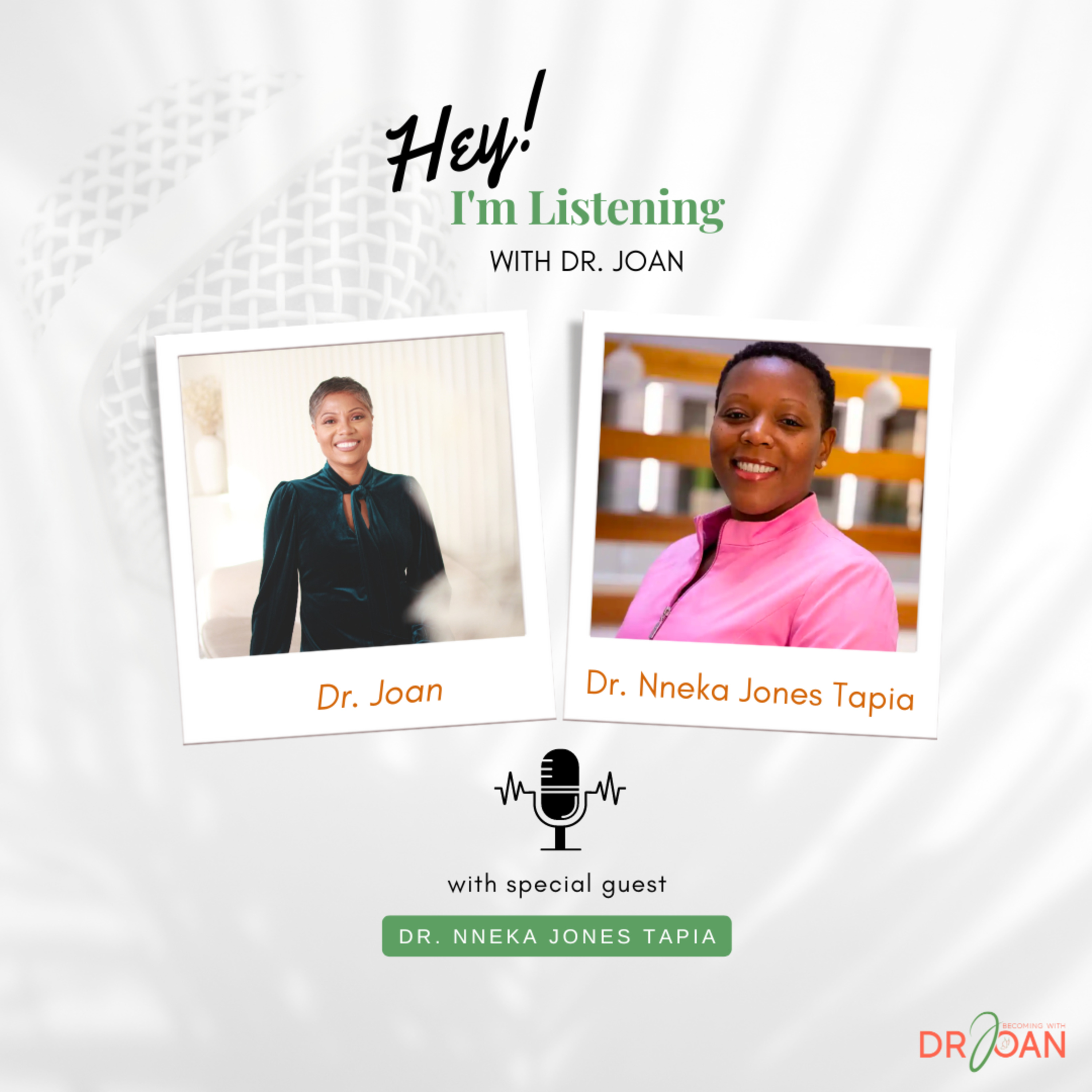 Hey I\'m Listening With Dr. Joan