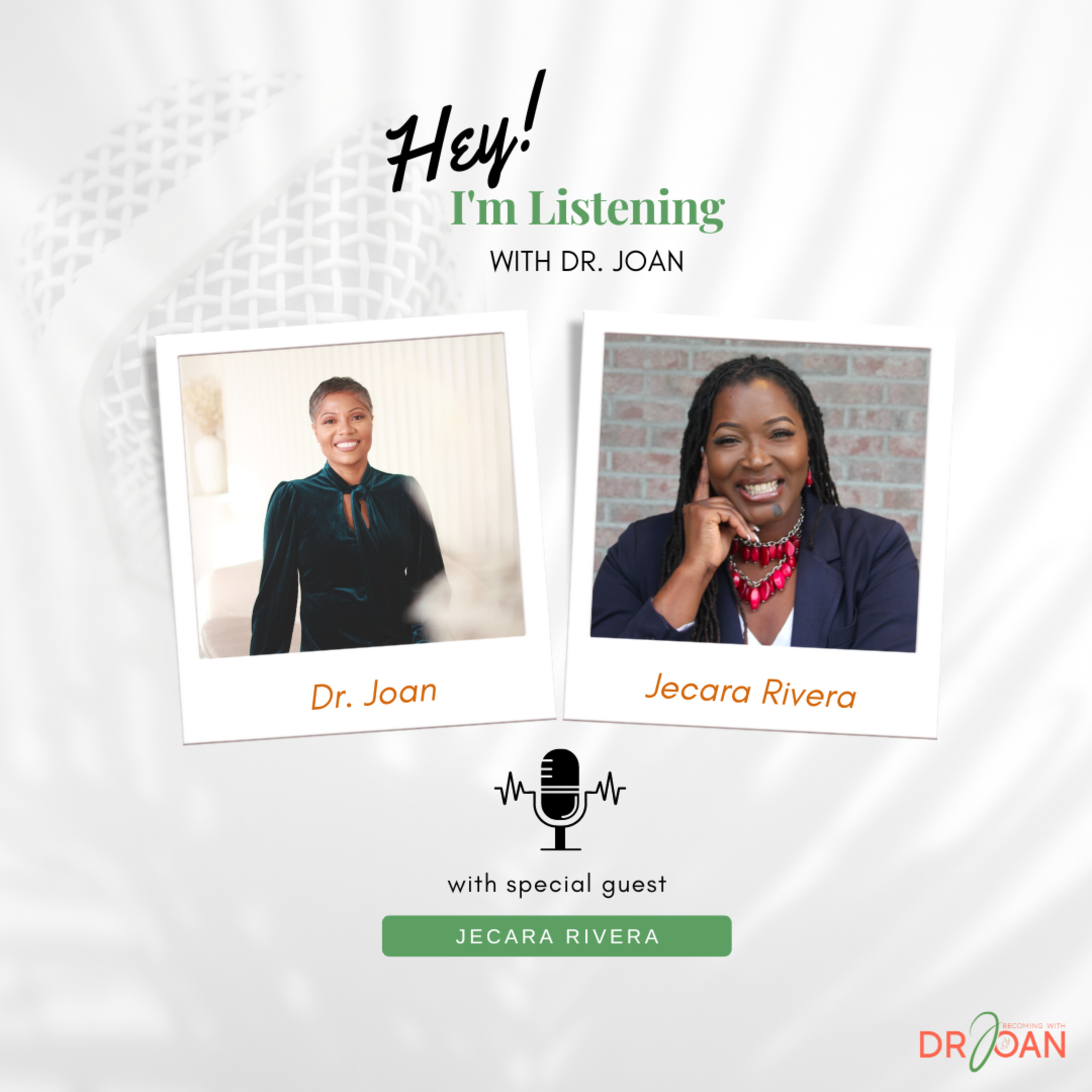Hey I\'m Listening With Dr. Joan