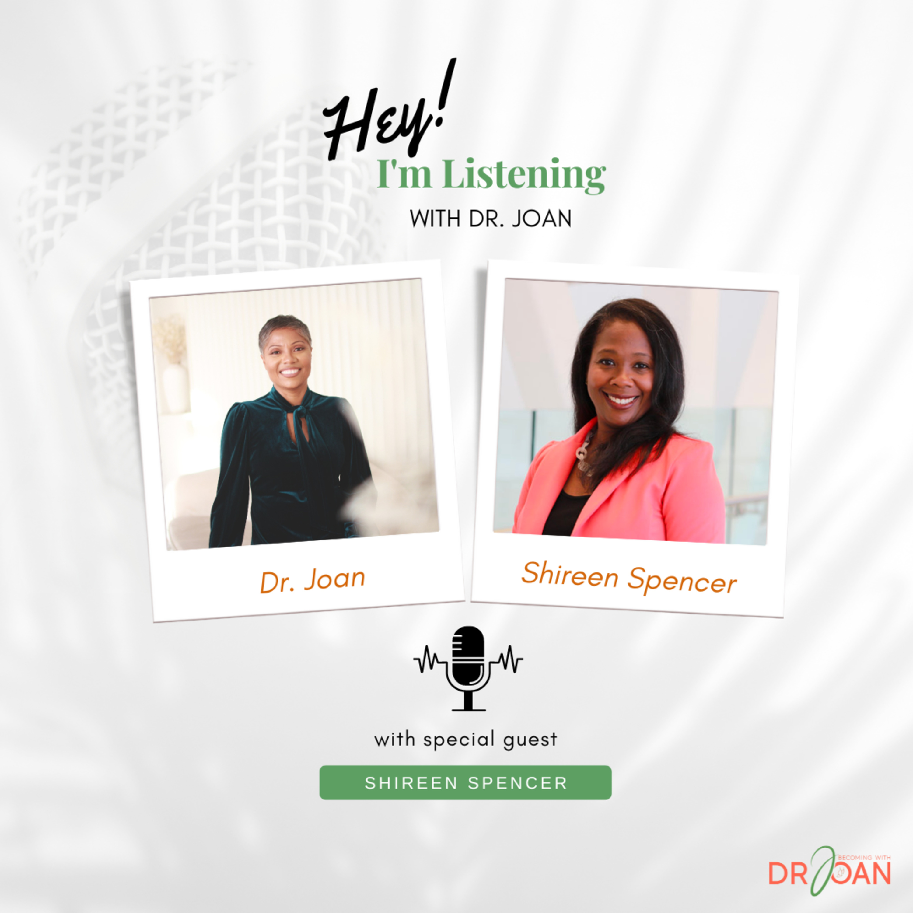 Hey I\'m Listening With Dr. Joan