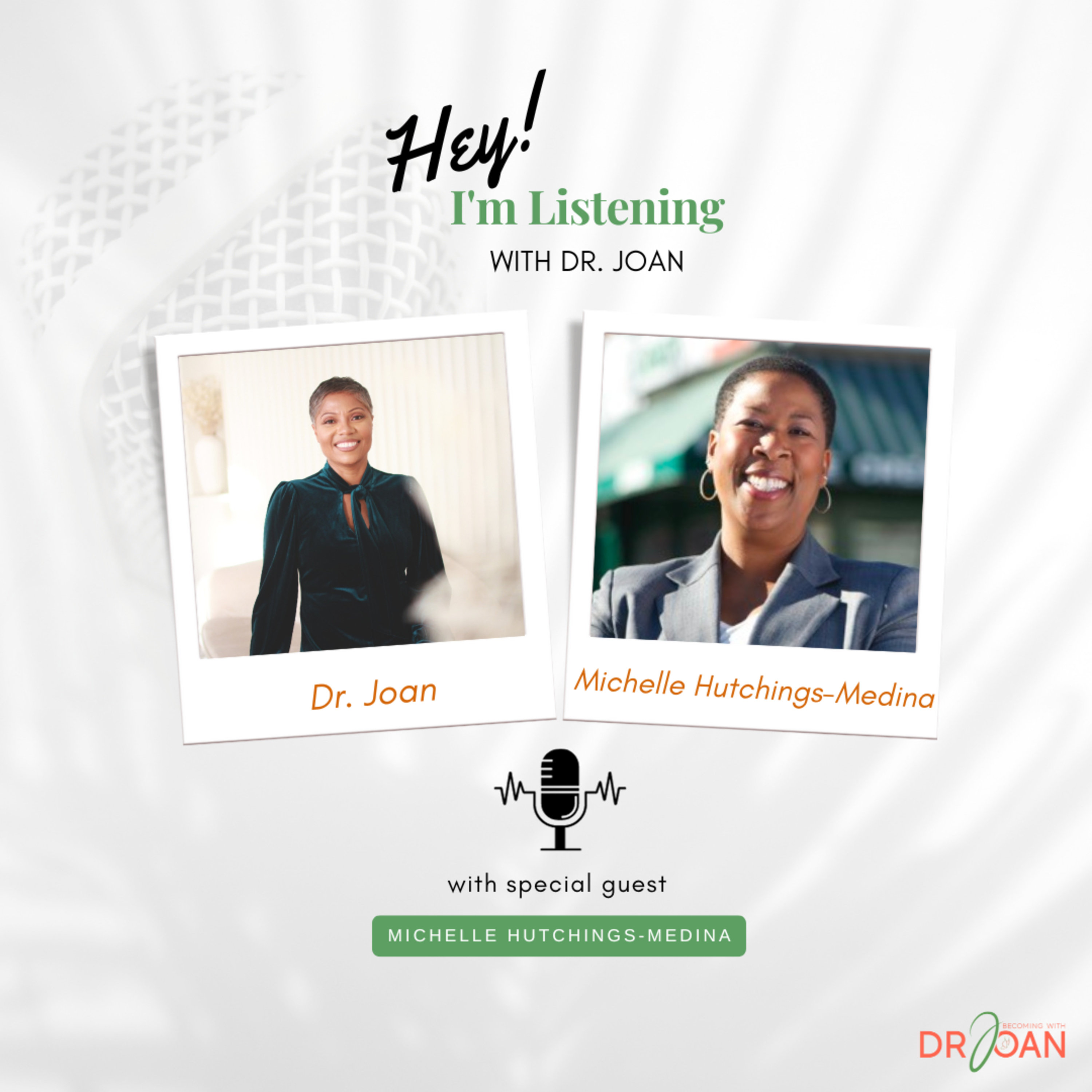 Hey I\'m Listening With Dr. Joan