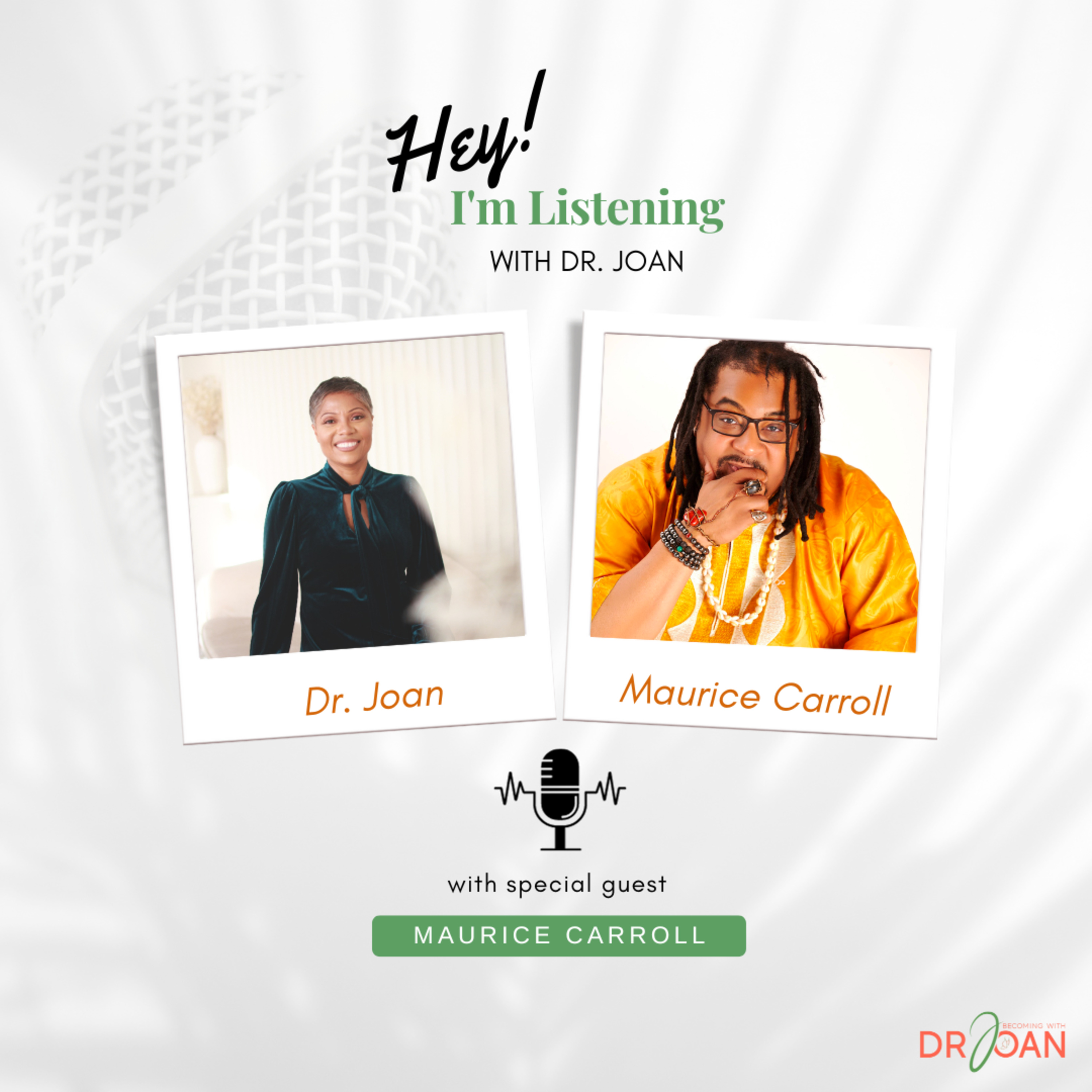 Hey I\'m Listening With Dr. Joan
