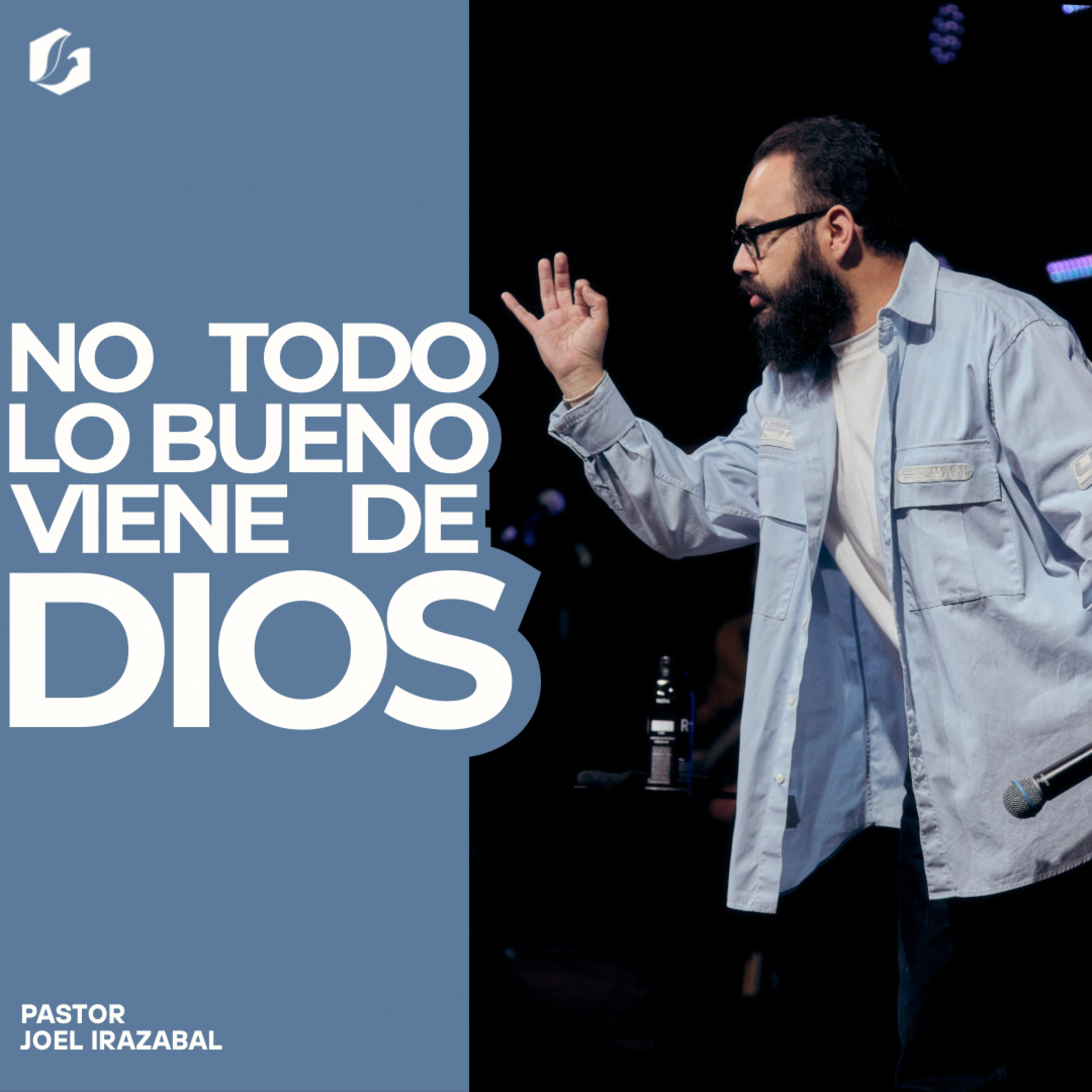No todo lo bueno viene De Dios I Pastor Joel Irazabal