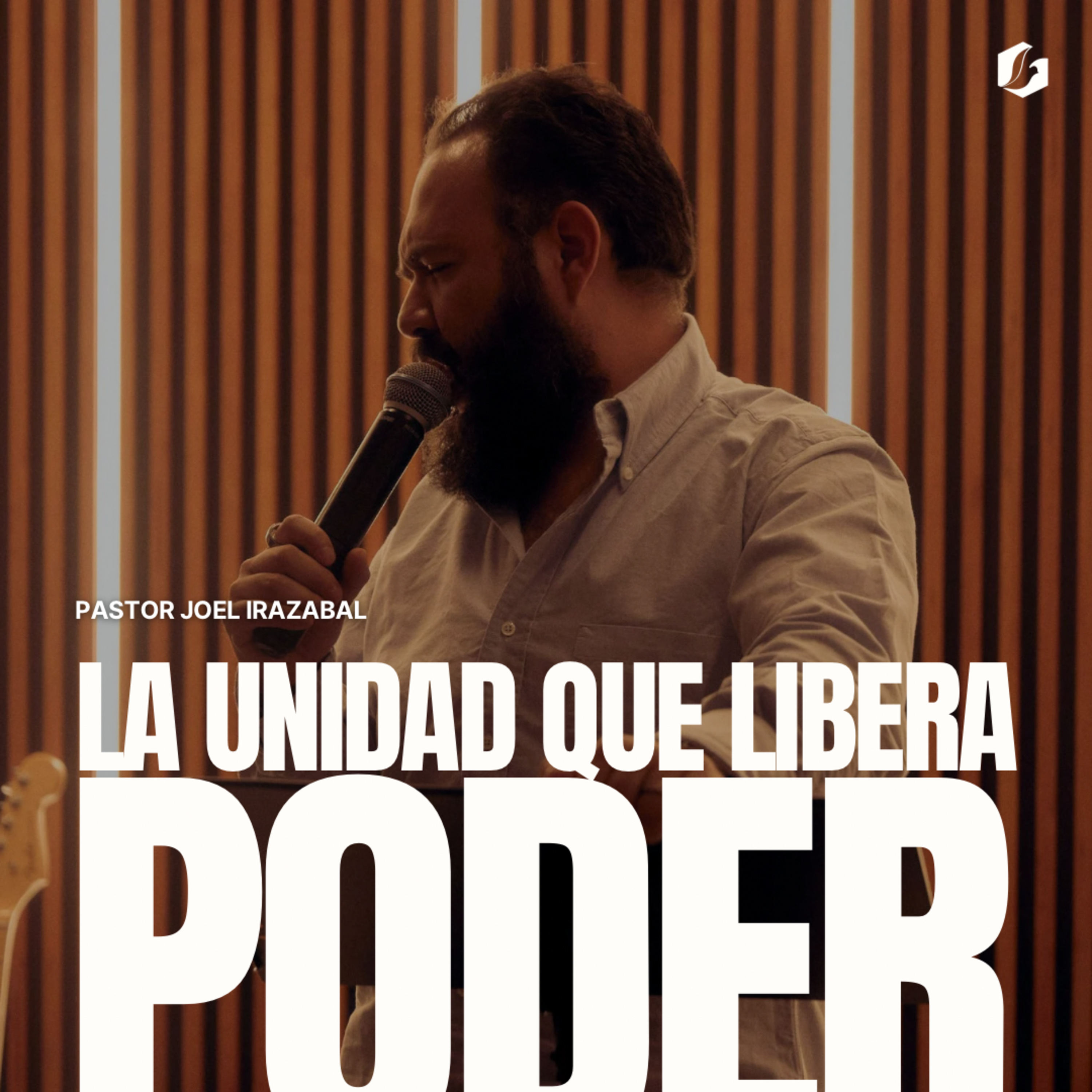 La unidad que libera poder | Pastor Joel Irazabal