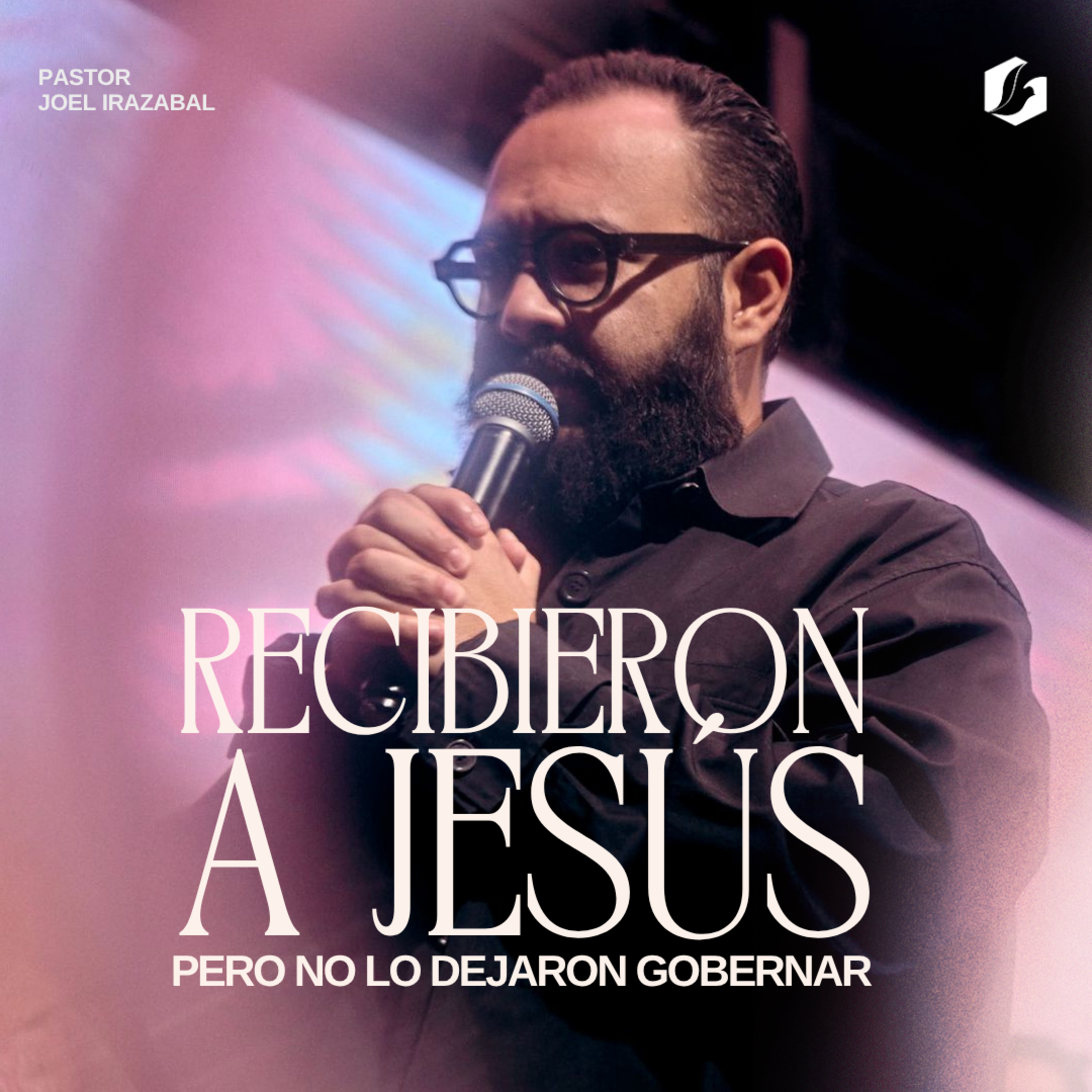 Recibieron a Jesús pero no lo dejaron gobernar | Pastor Joel Irazabal