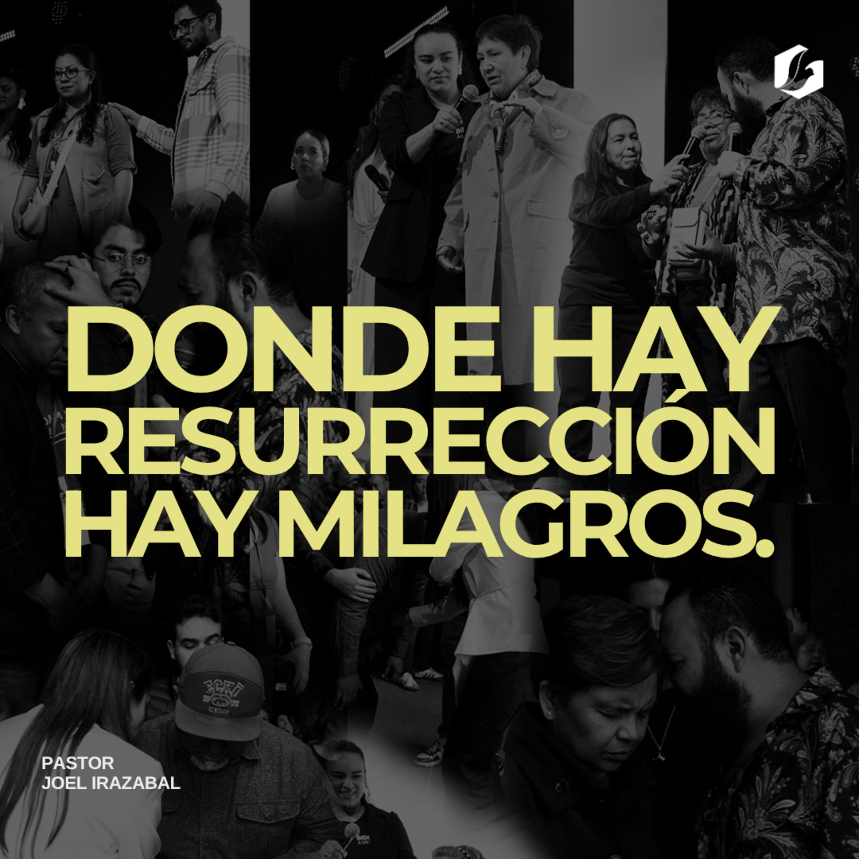 Donde hay resurrección hay milagros | Pastor Joel Irazabal