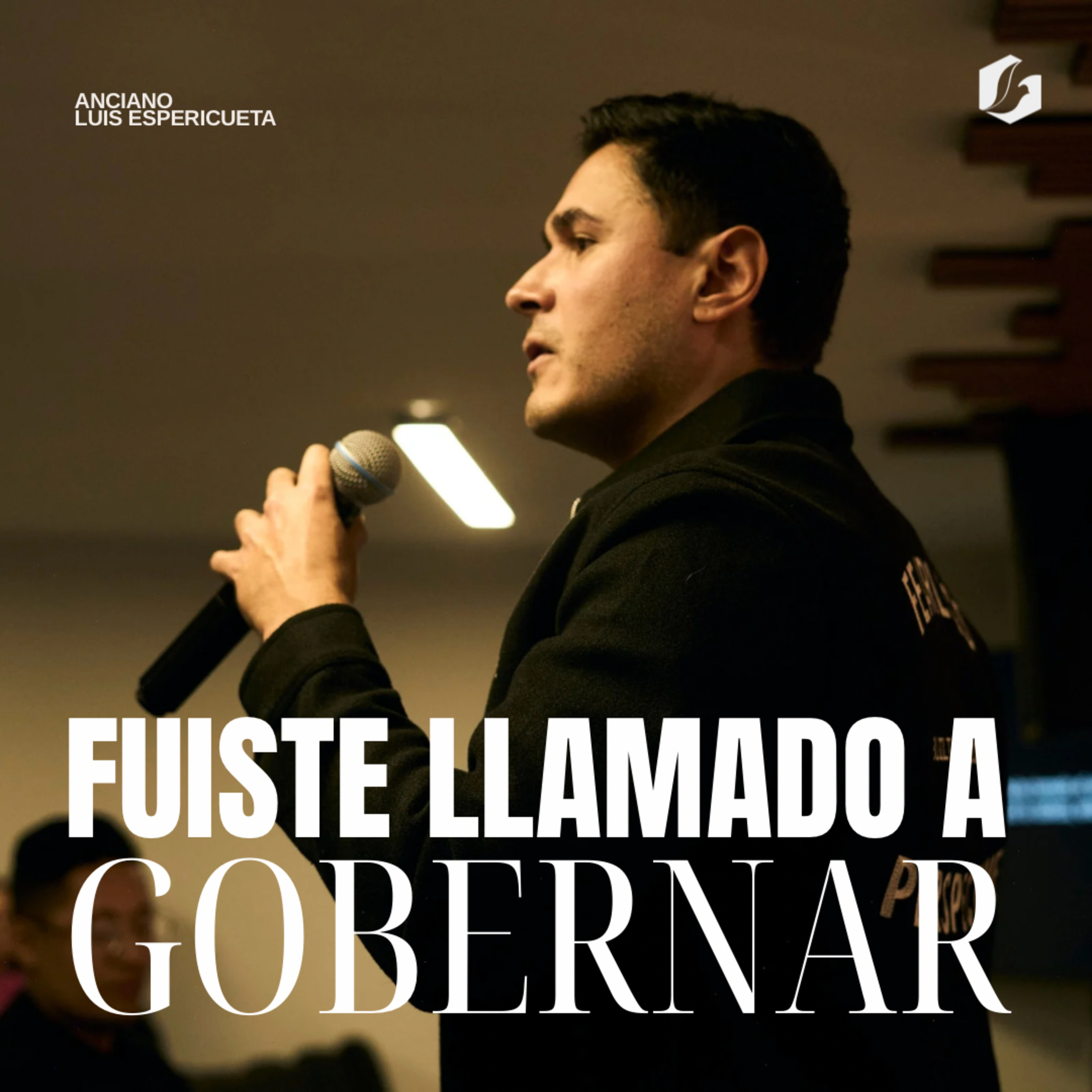 Fuiste llamado a gobernar | Anciano Luis Espericueta