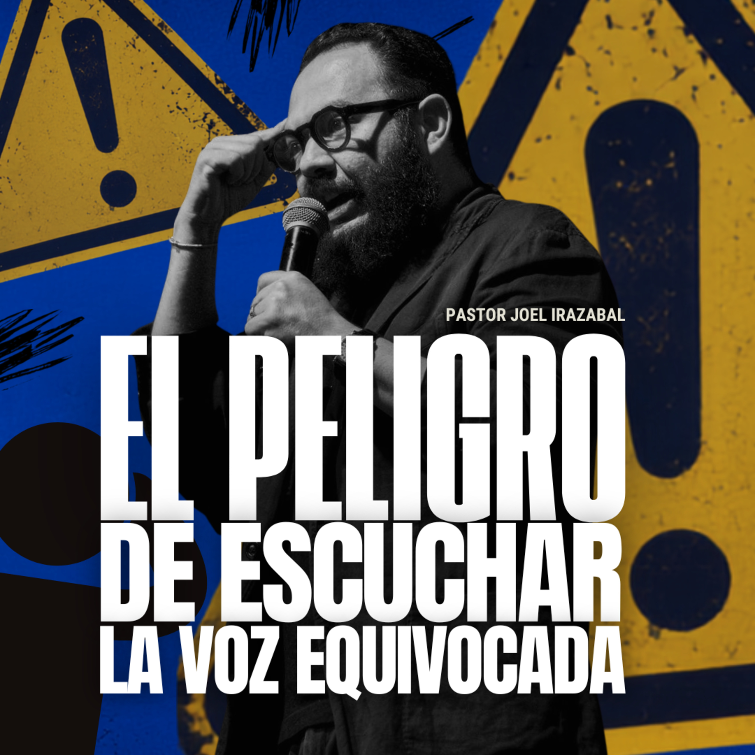 El Peligro de escuchar la voz equivocada | Pastor Joel Irazabal episode artwork